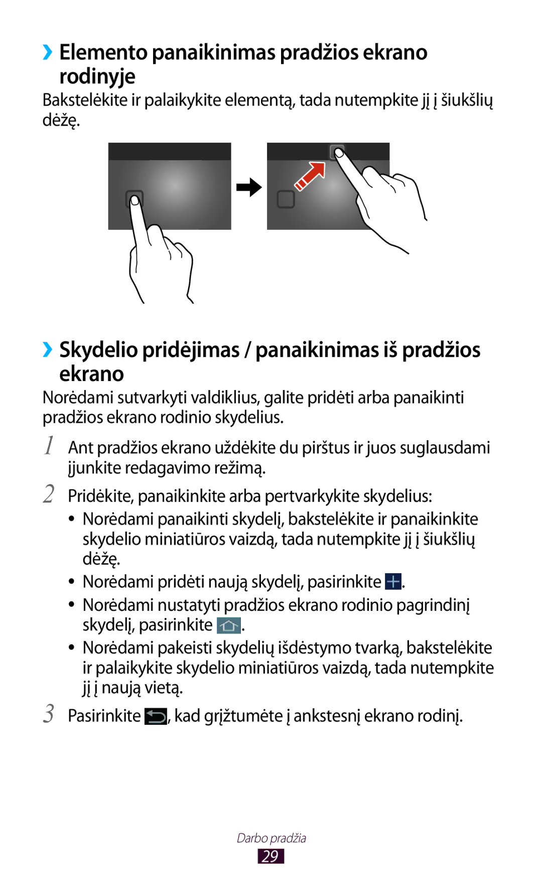 Samsung GT-P5100TSASEB, GT-P5100ZWASEB manual ››Elemento panaikinimas pradžios ekrano rodinyje 