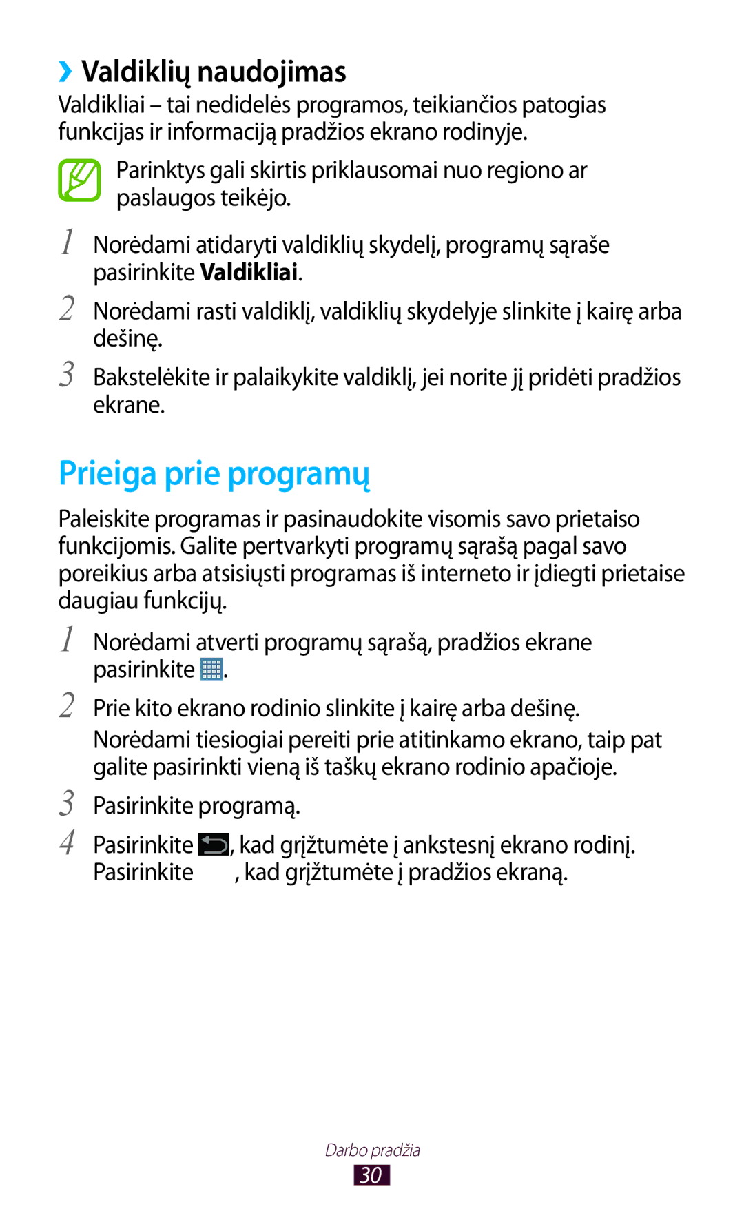 Samsung GT-P5100ZWASEB, GT-P5100TSASEB manual Prieiga prie programų, ››Valdiklių naudojimas, Pasirinkite programą 