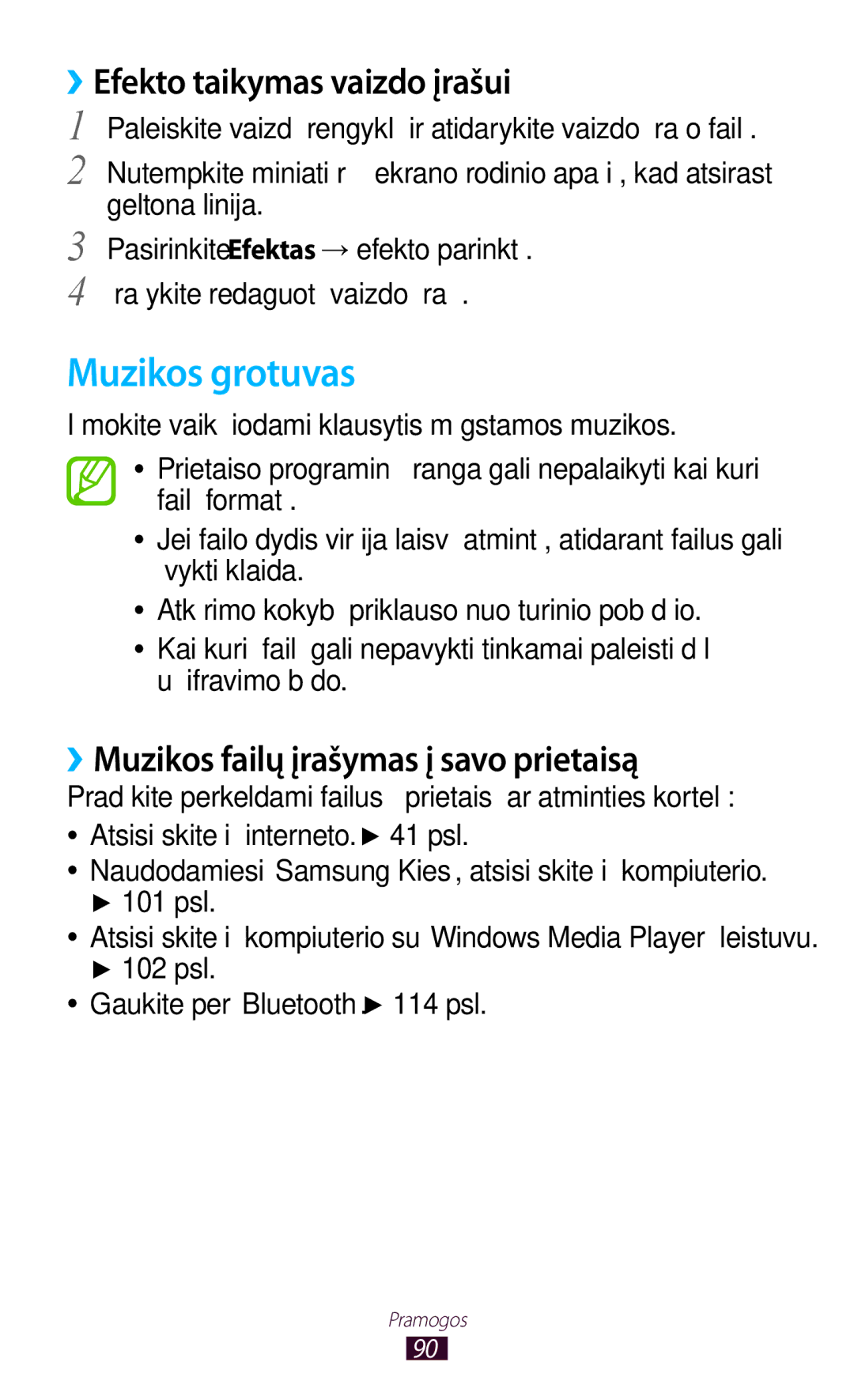 Samsung GT-P5100ZWASEB manual Muzikos grotuvas, ››Efekto taikymas vaizdo įrašui, ››Muzikos failų įrašymas į savo prietaisą 