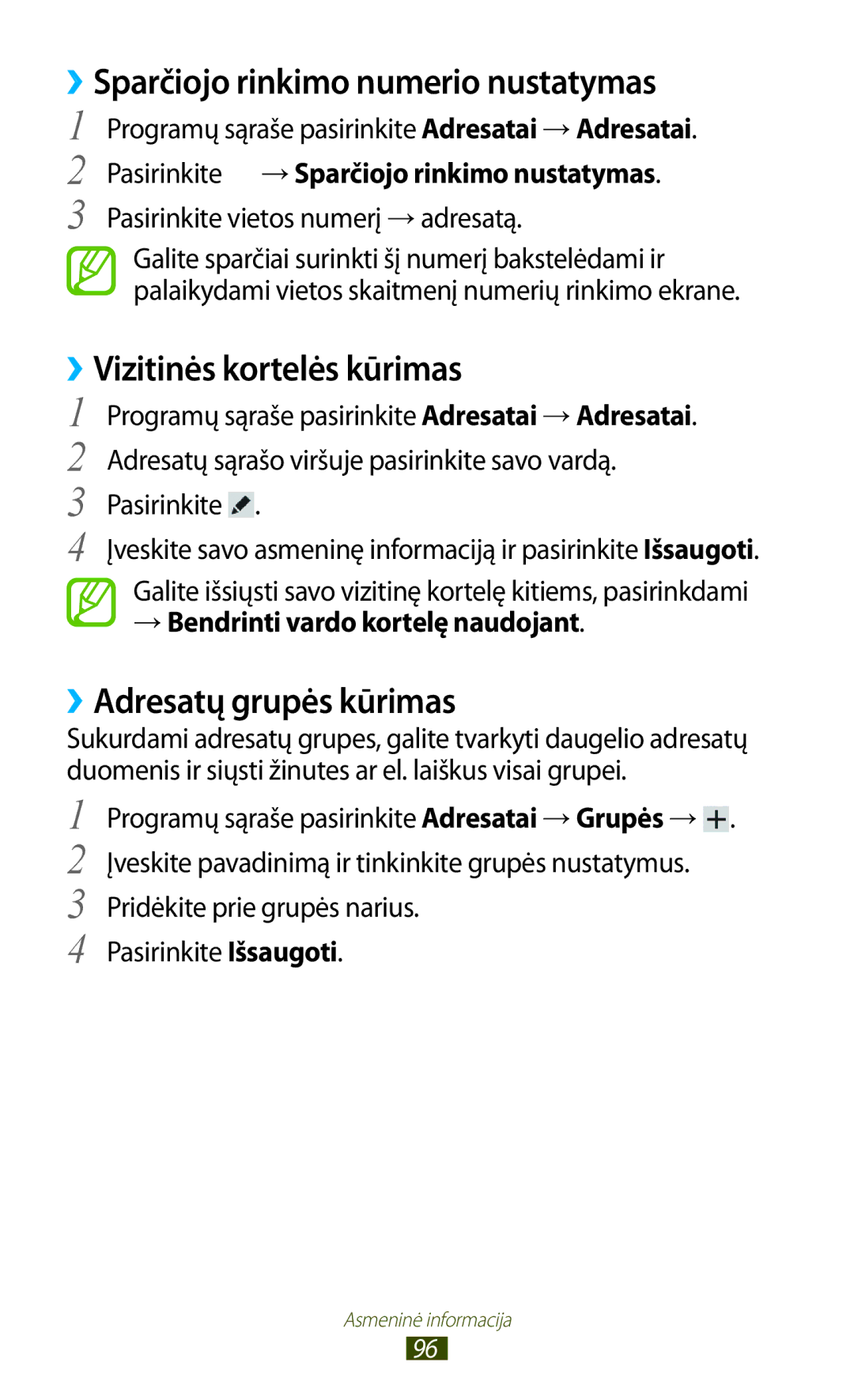 Samsung GT-P5100ZWASEB ››Sparčiojo rinkimo numerio nustatymas, ››Vizitinės kortelės kūrimas, ››Adresatų grupės kūrimas 