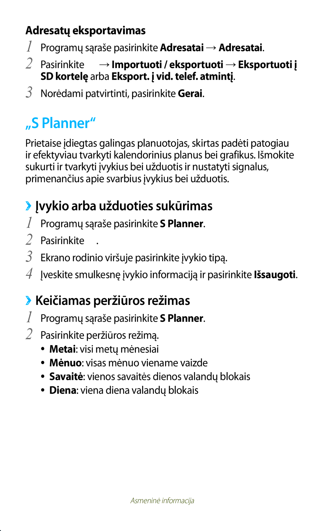 Samsung GT-P5100ZWASEB, GT-P5100TSASEB manual „S Planner, ››Įvykio arba užduoties sukūrimas, ››Keičiamas peržiūros režimas 