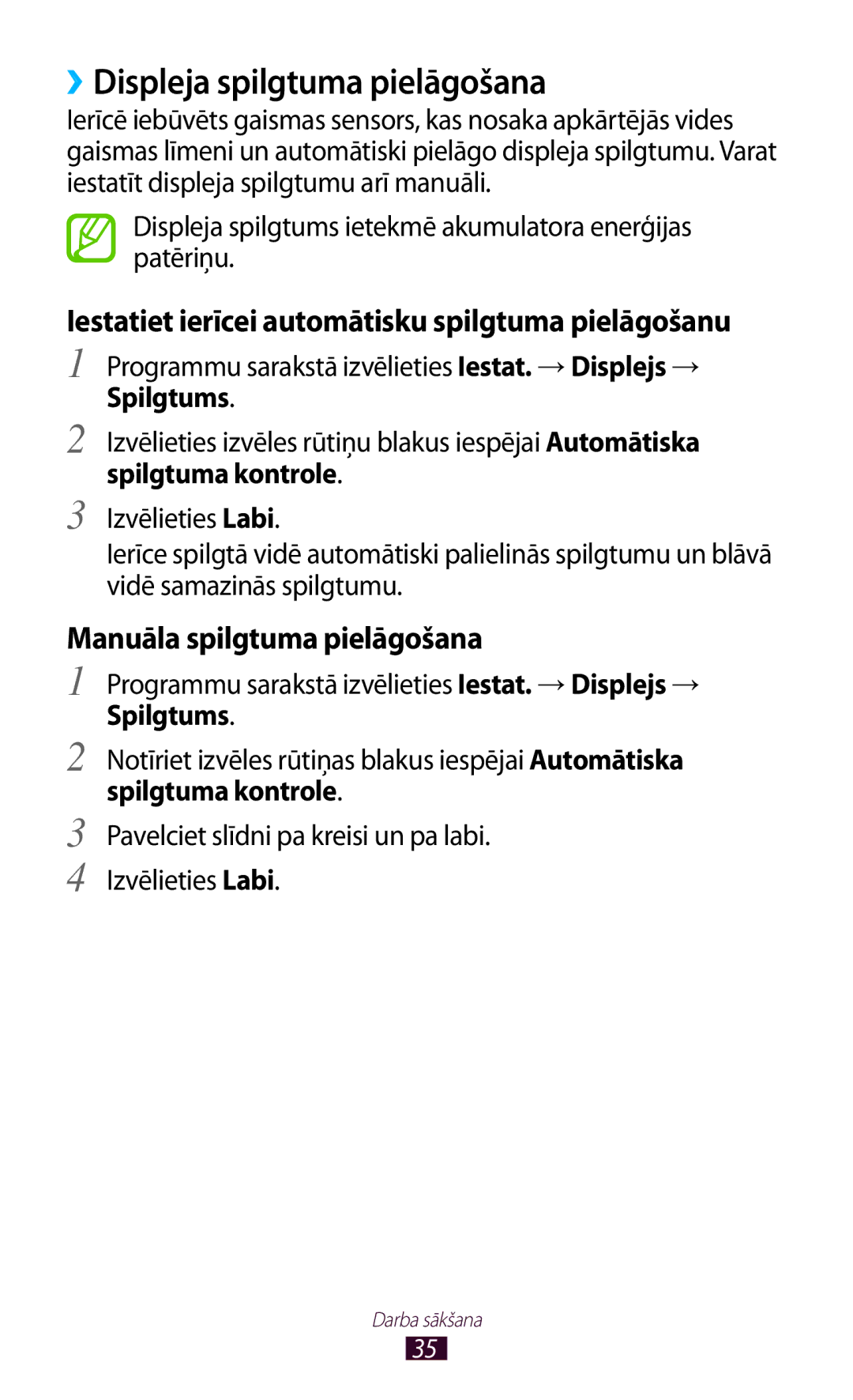 Samsung GT-P5100TSASEB manual ››Displeja spilgtuma pielāgošana, Iestatiet ierīcei automātisku spilgtuma pielāgošanu 