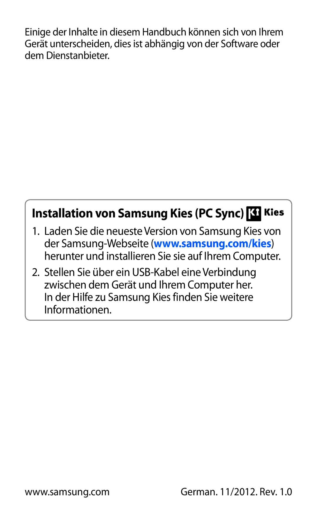 Samsung GT-P5100ZWEATO, GT-P5100ZWAVD2, GT-P5100TSEAUT, GT-P5100TSATMN, GT-P5100TSAXEO Installation von Samsung Kies PC Sync 