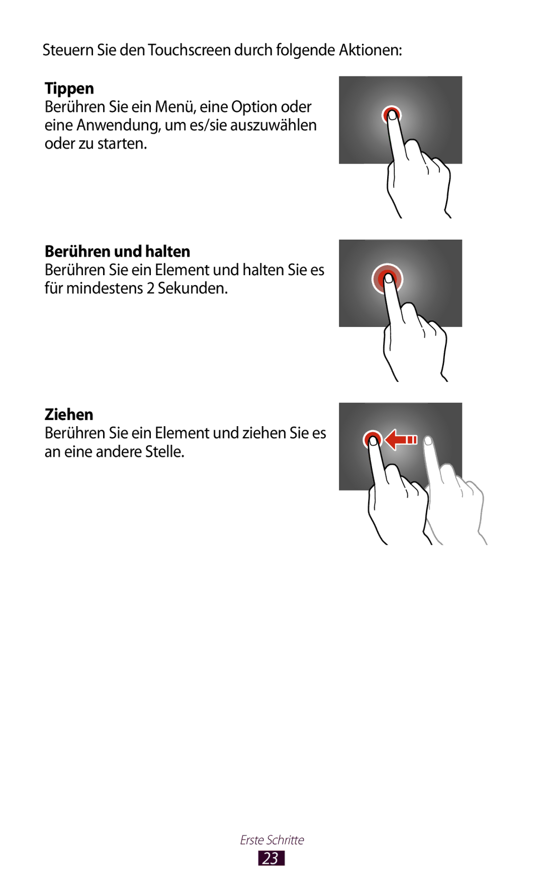 Samsung GT-P5100ZWEAUT manual Steuern Sie den Touchscreen durch folgende Aktionen, Tippen, Berühren und halten, Ziehen 