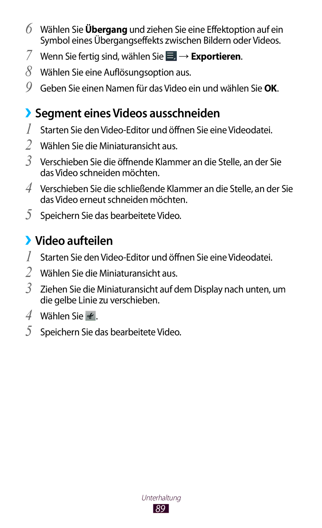 Samsung GT-P5100ZWAXEO, GT-P5100ZWEATO, GT-P5100ZWAVD2 manual ››Segment eines Videos ausschneiden, ››Video aufteilen 