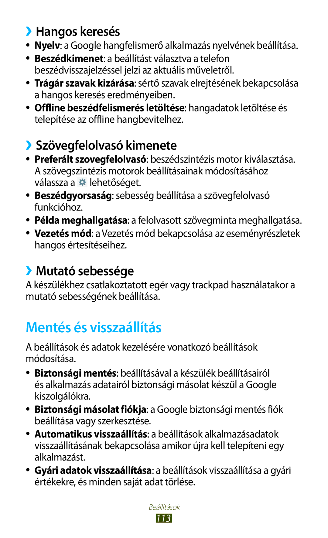 Samsung GT-P5110TSAXEO manual Mentés és visszaállítás, ››Hangos keresés, ››Szövegfelolvasó kimenete, ››Mutató sebessége 