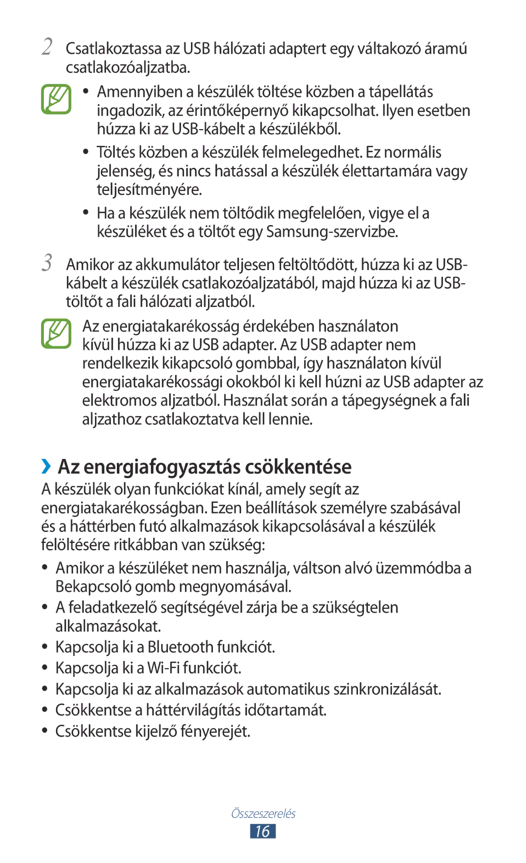 Samsung GT-P5110TSAXEH, GT-P5110GRAATO, GT-P5110ZWAATO ››Az energiafogyasztás csökkentése, Csökkentse kijelző fényerejét 