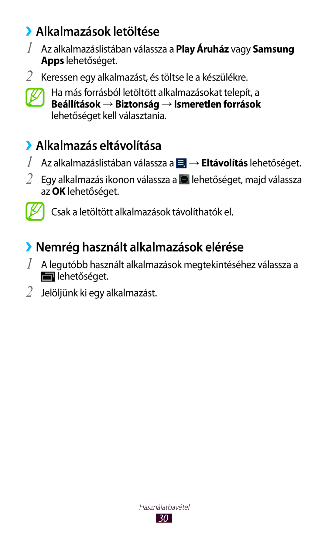 Samsung GT-P5110ZWAXEH manual ››Alkalmazások letöltése, ››Alkalmazás eltávolítása, ››Nemrég használt alkalmazások elérése 