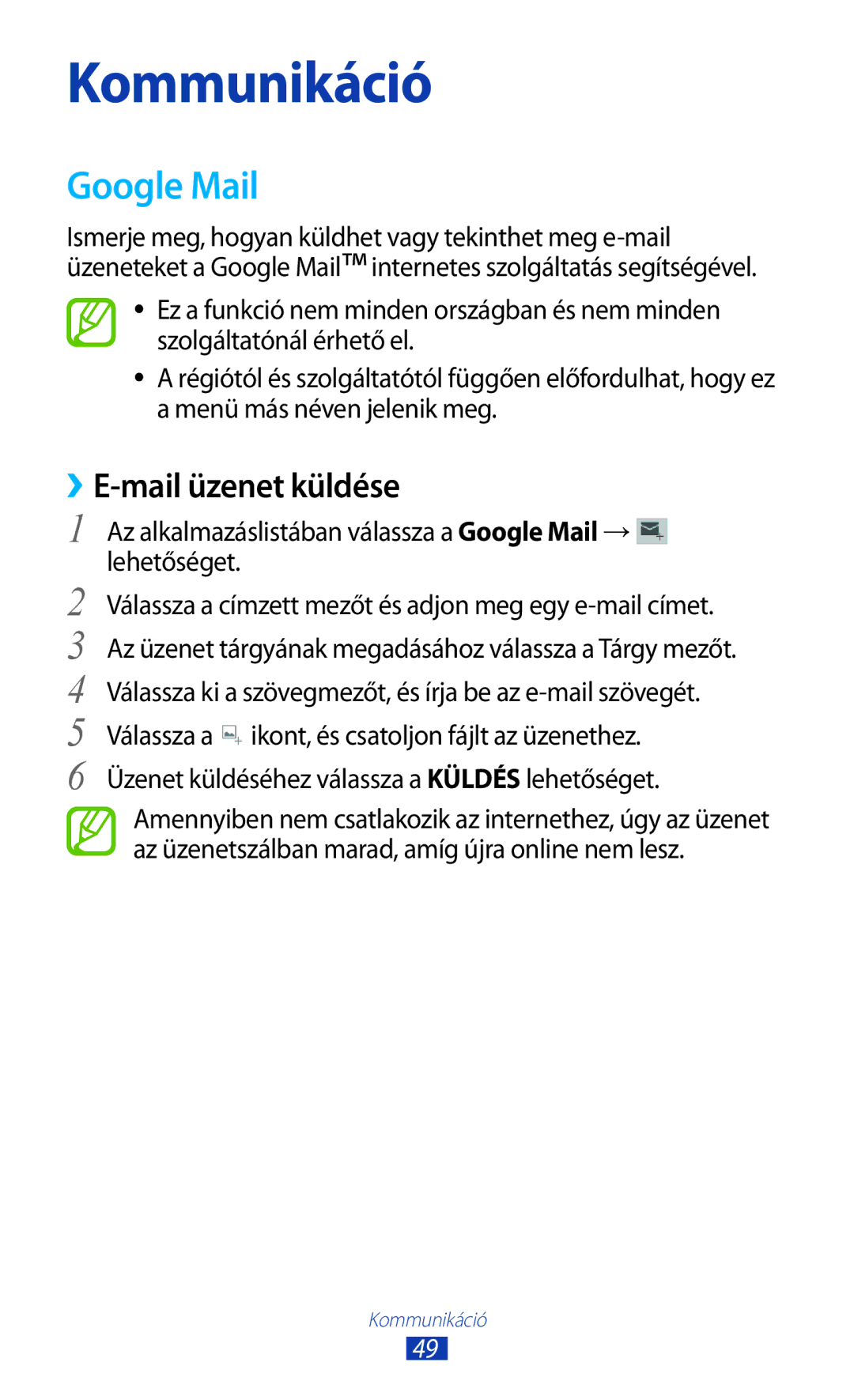 Samsung GT-P5110TSEXEH manual Google Mail, ››E-mail üzenet küldése, Válassza a ikont, és csatoljon fájlt az üzenethez 