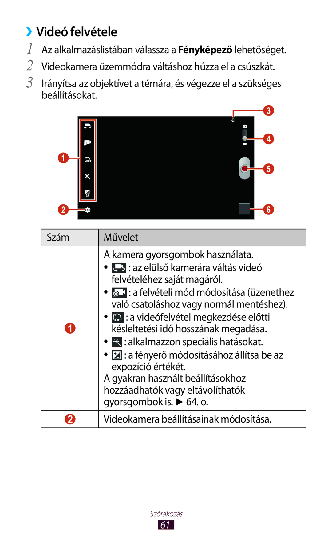 Samsung GT-P5110TSAEUR manual ››Videó felvétele, Videófelvétel megkezdése előtti, Videokamera beállításainak módosítása 