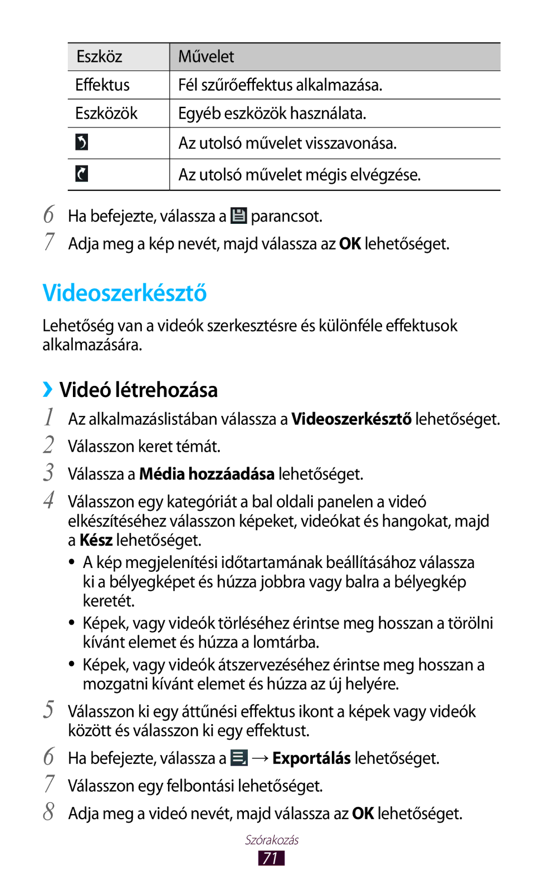 Samsung GT-P5110ZWADBT, GT-P5110GRAATO, GT-P5110ZWAATO, GT-P5110TSADBT, GT-P5110TSAATO Videoszerkésztő, ››Videó létrehozása 