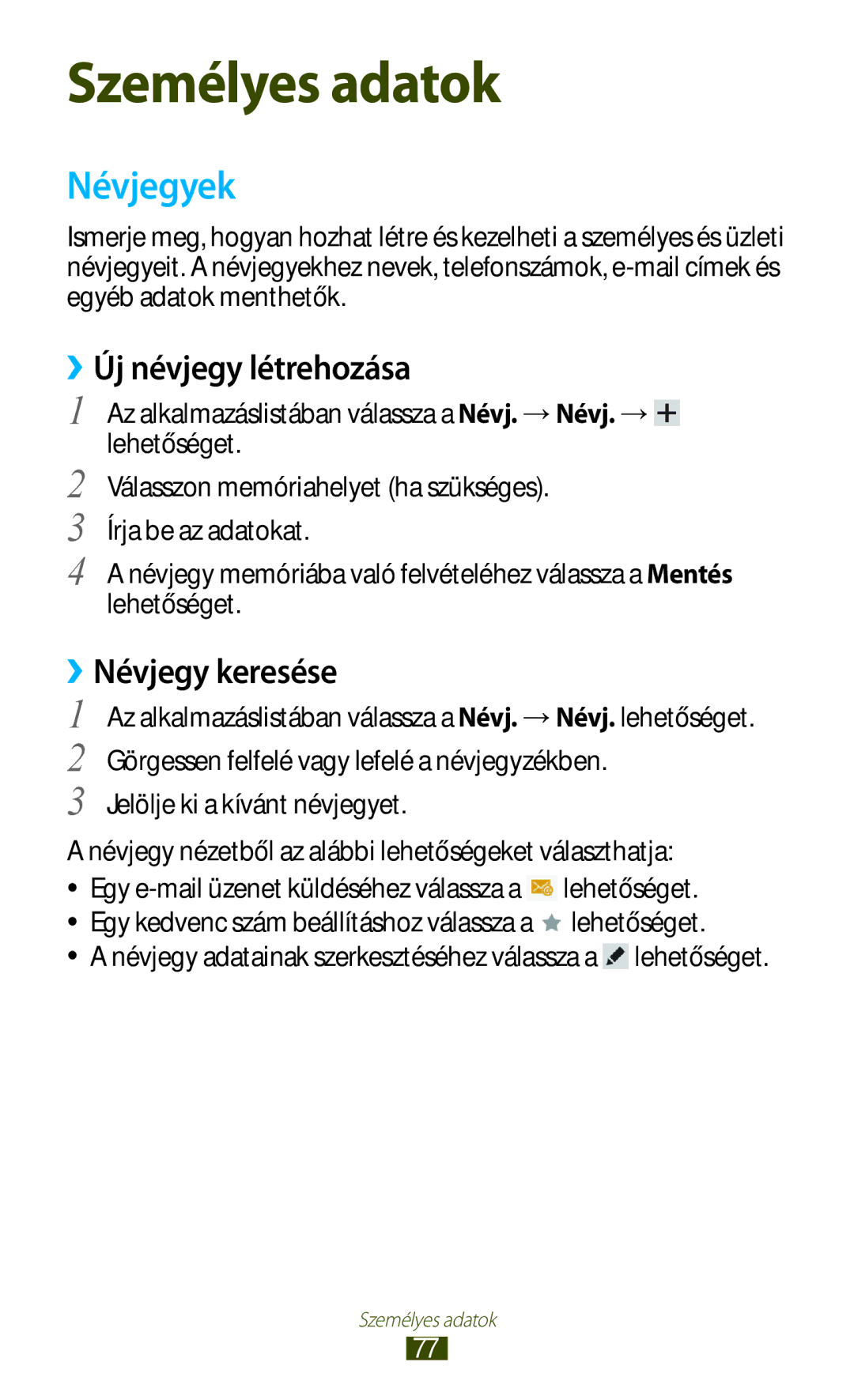 Samsung GT-P5110ZWACOA, GT-P5110GRAATO, GT-P5110ZWAATO manual Névjegyek, ››Új névjegy létrehozása, ››Névjegy keresése 