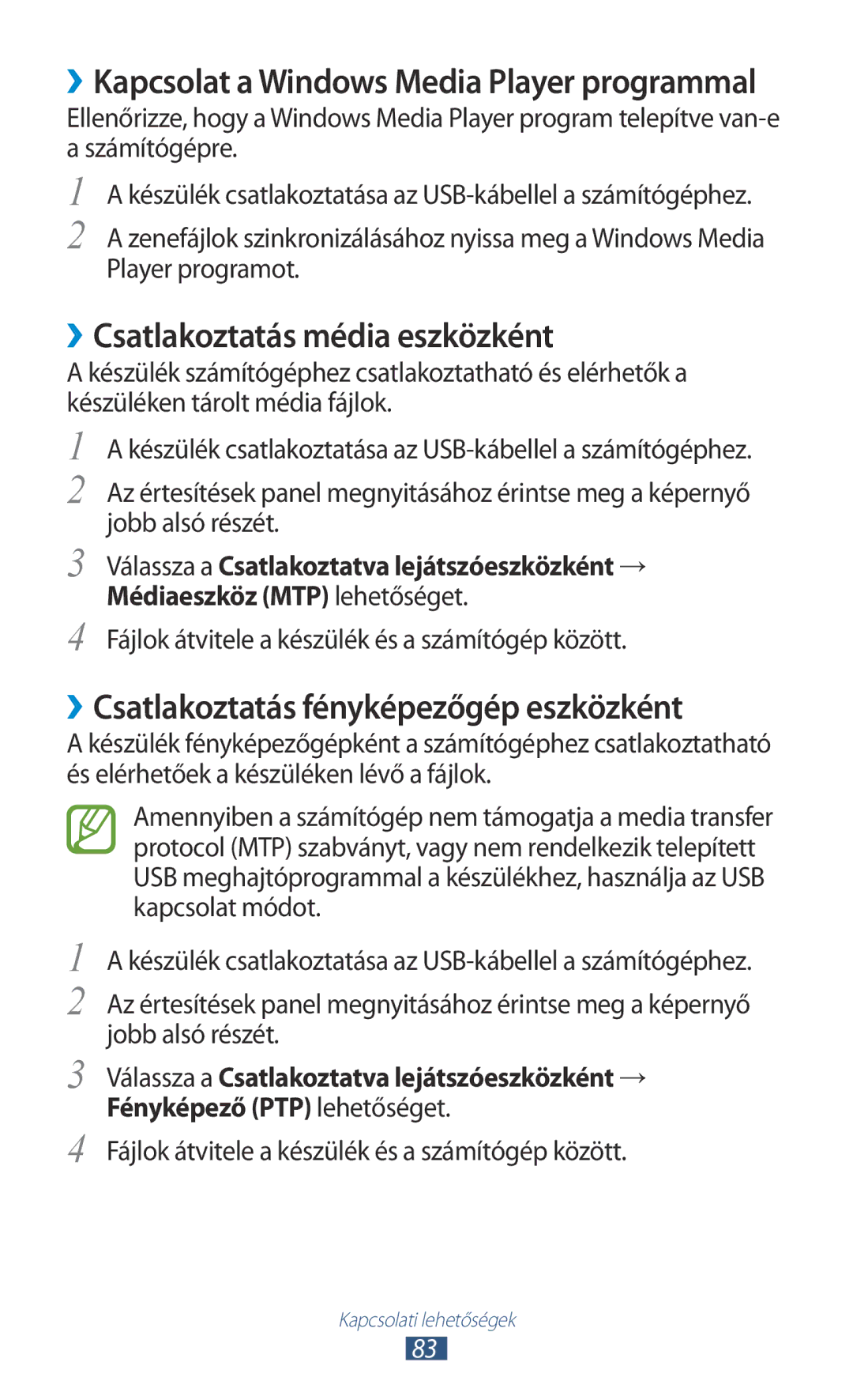 Samsung GT-P5110TSEXEH, GT-P5110GRAATO manual ››Csatlakoztatás média eszközként, ››Csatlakoztatás fényképezőgép eszközként 