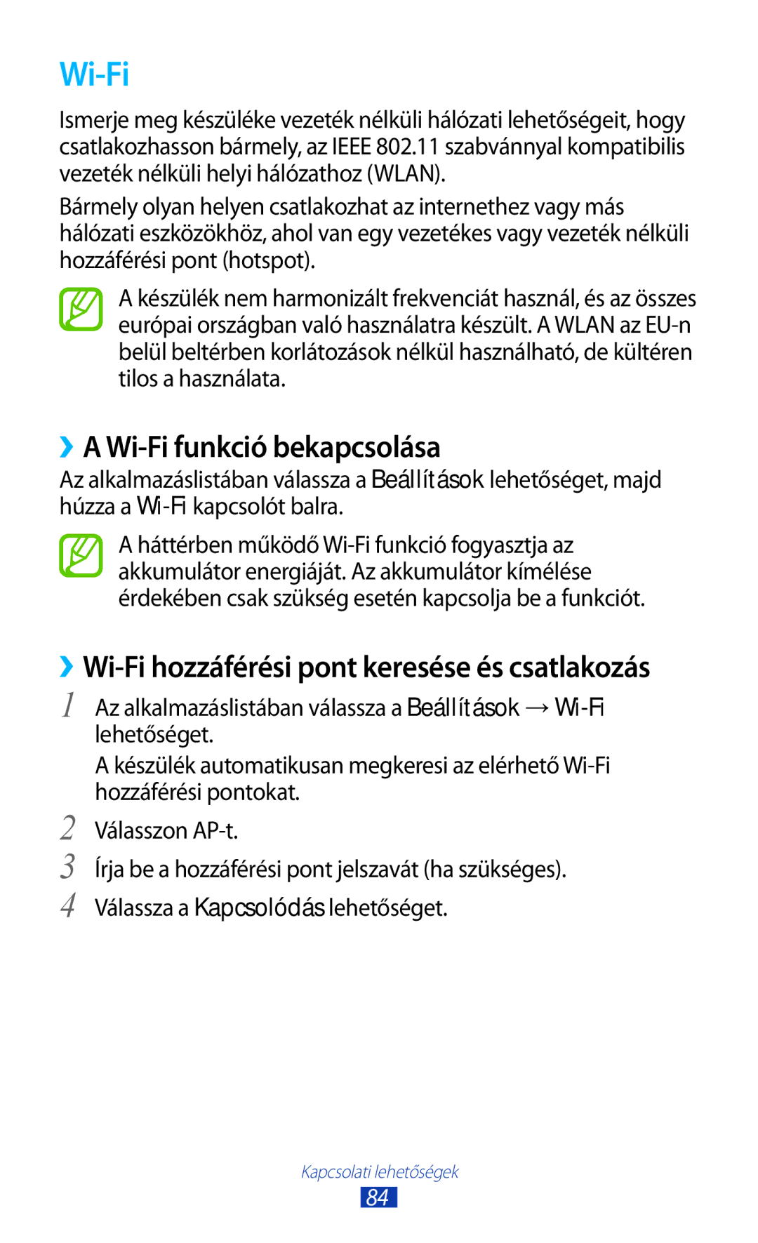 Samsung GT-P5110TSAXEH, GT-P5110GRAATO, GT-P5110ZWAATO, GT-P5110TSADBT, GT-P5110ZWADBT ››A Wi-Fi funkció bekapcsolása 