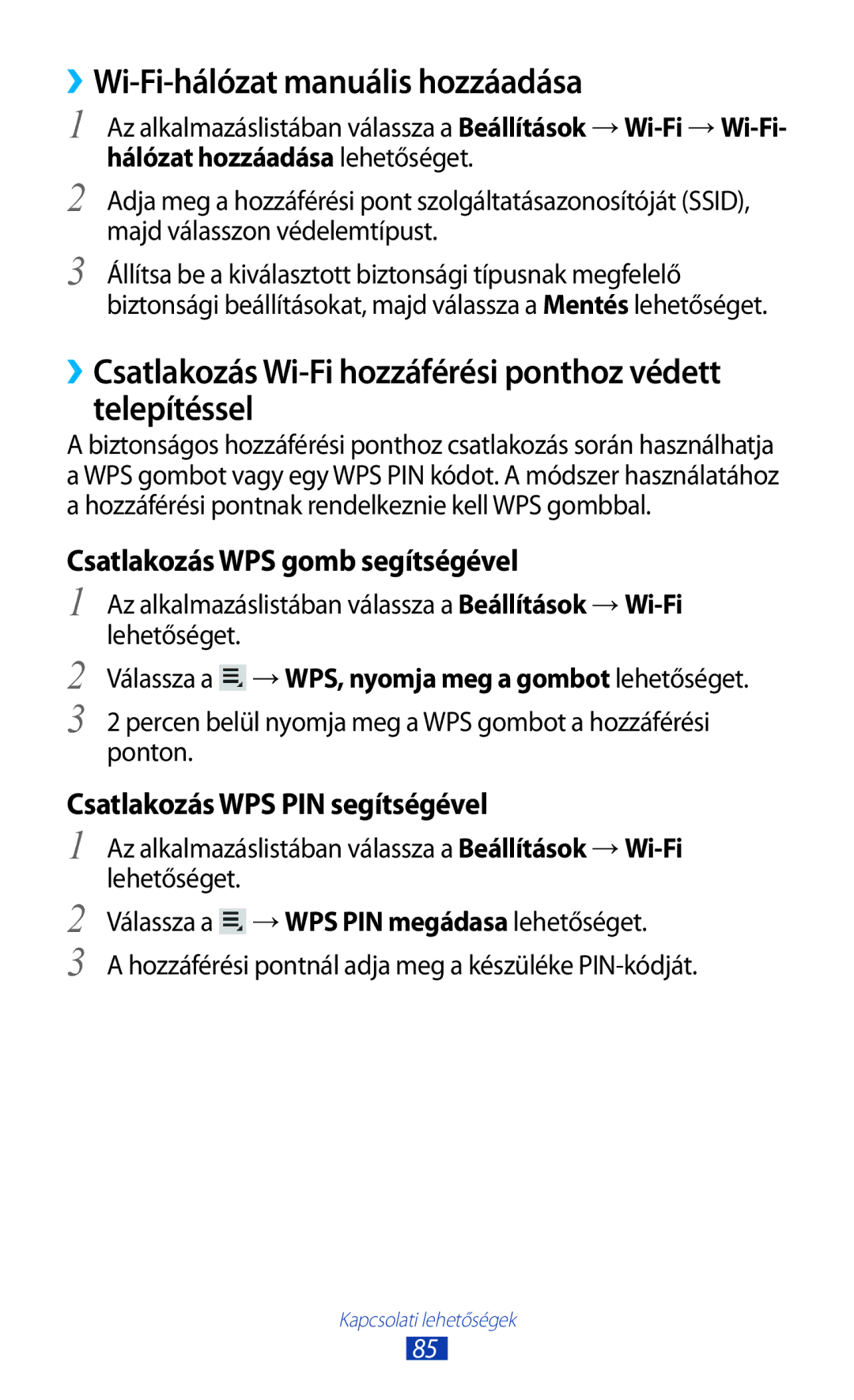 Samsung GT-P5110GRAATO ››Wi-Fi-hálózat manuális hozzáadása, ››Csatlakozás Wi-Fi hozzáférési ponthoz védett telepítéssel 