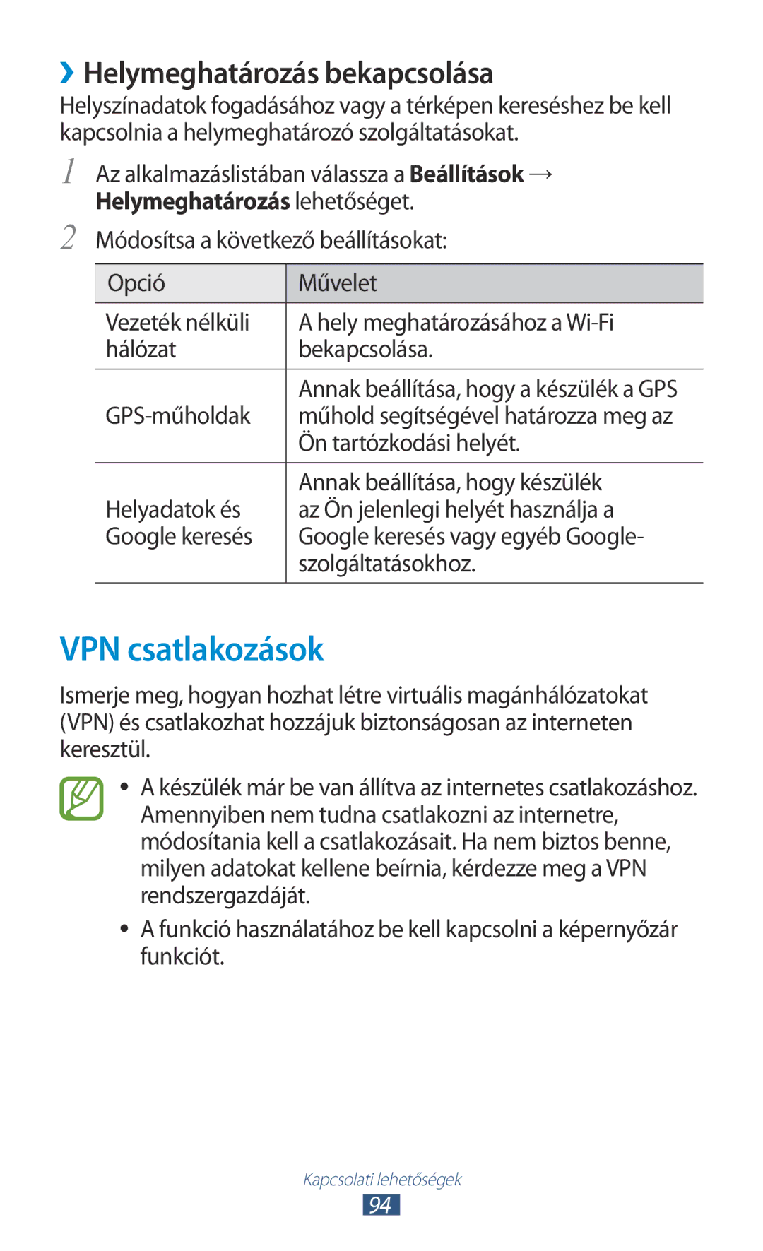 Samsung GT-P5110ZWACOA manual VPN csatlakozások, ››Helymeghatározás bekapcsolása, GPS-műholdak, Ön tartózkodási helyét 