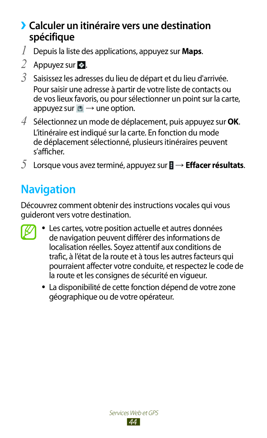 Samsung GT-P5110ZWAXEF, GT-P5110TSABOG, GT-P5110ZWEXEF Navigation, ››Calculer un itinéraire vers une destination spécifique 