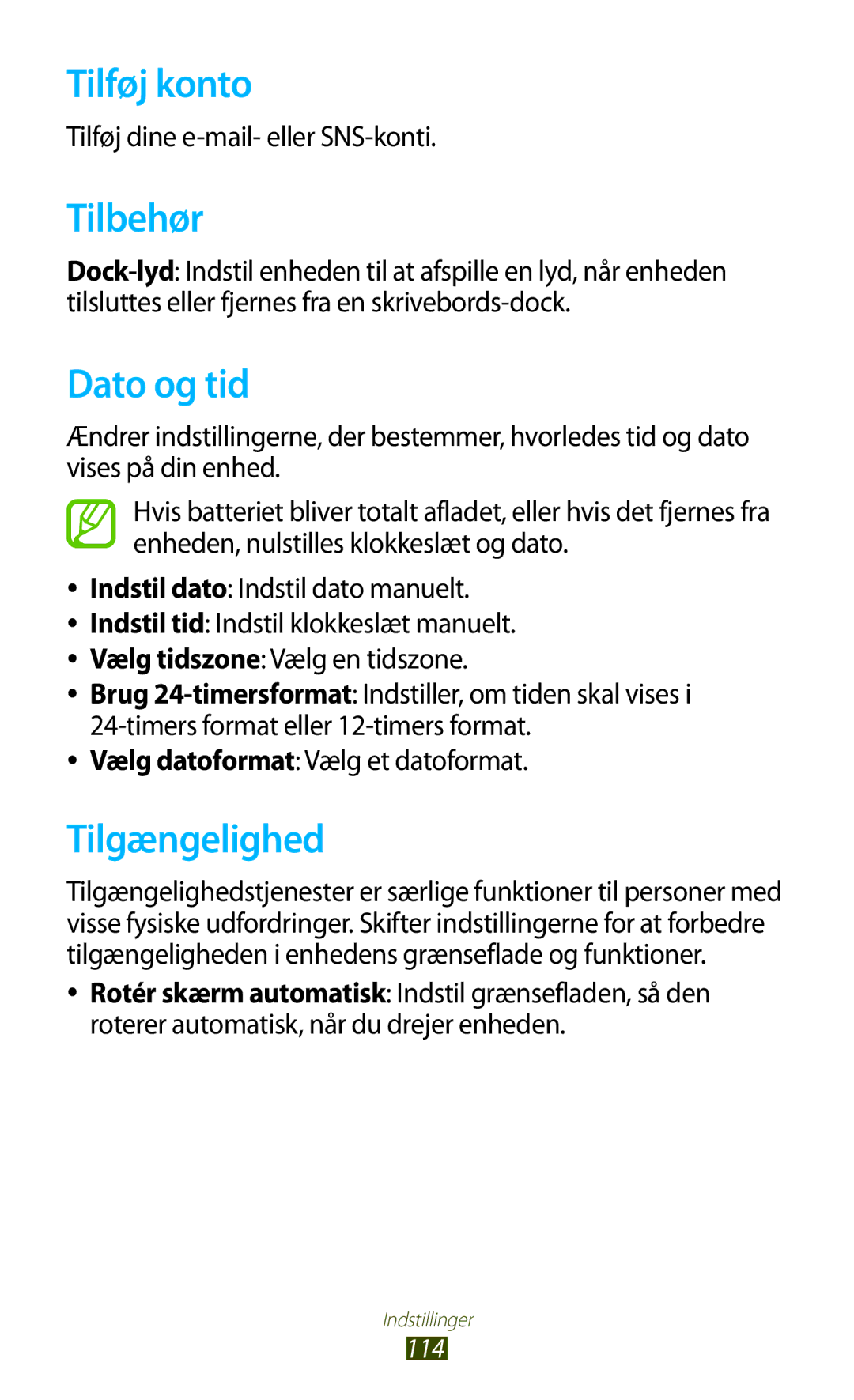 Samsung GT-P5110TSANEE manual Tilføj konto, Tilbehør, Dato og tid, Tilgængelighed, Tilføj dine e-mail- eller SNS-konti 