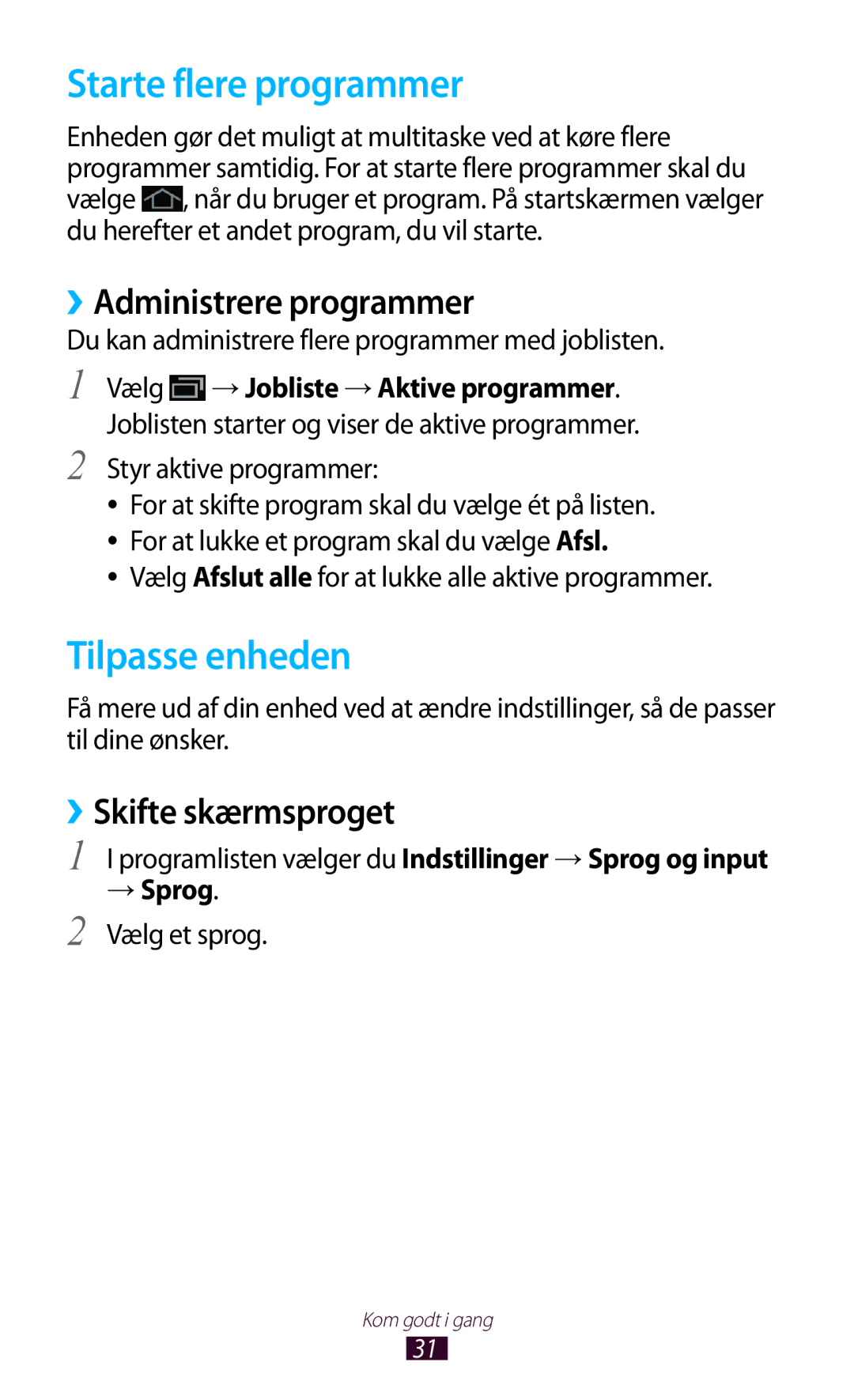 Samsung GT-P5110ZWANEE manual Starte flere programmer, Tilpasse enheden, ››Administrere programmer, ››Skifte skærmsproget 