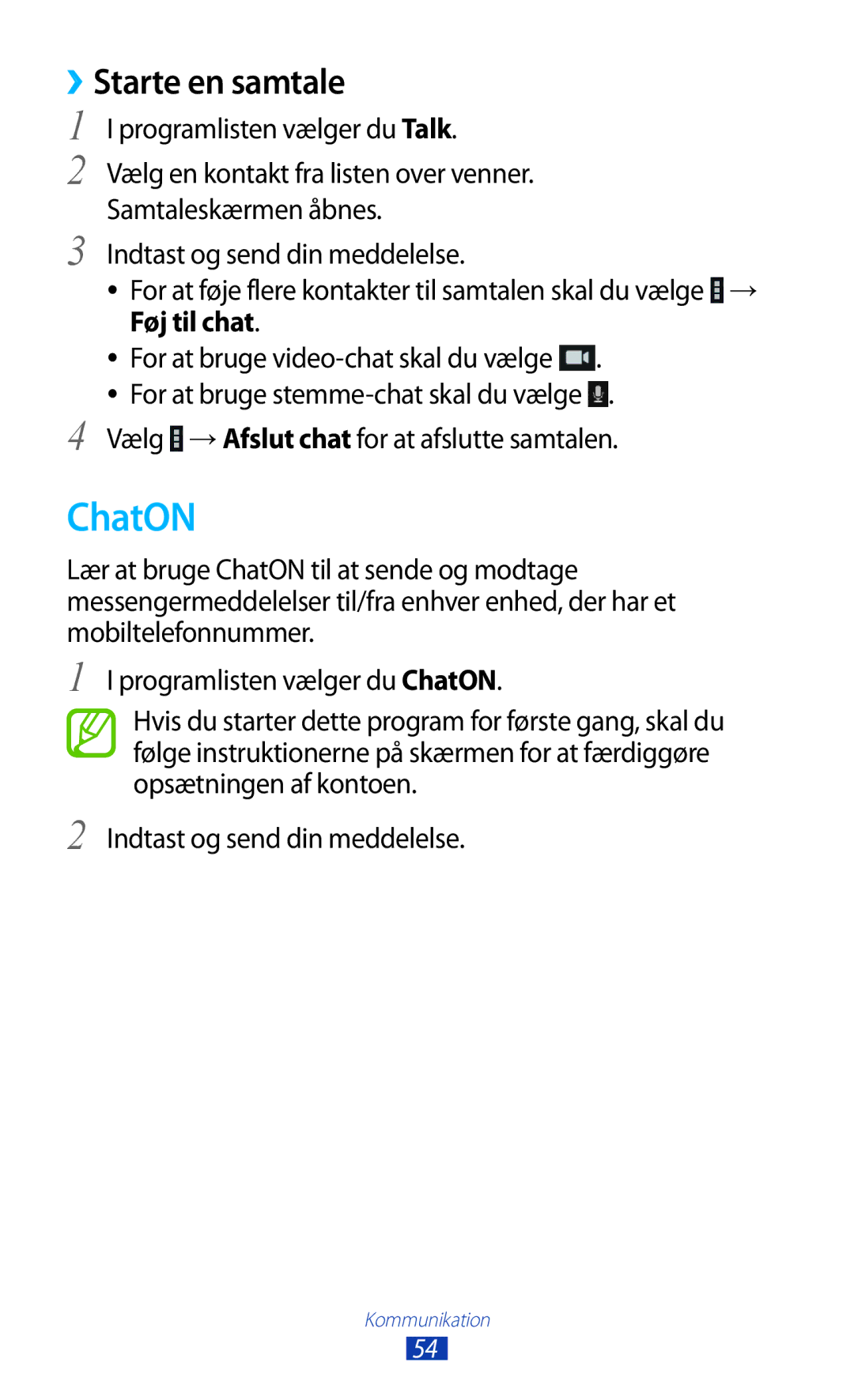Samsung GT-P5110TSANEE, GT-P5110ZWANEE, GT-P5110GRANEE manual ChatON, ››Starte en samtale 
