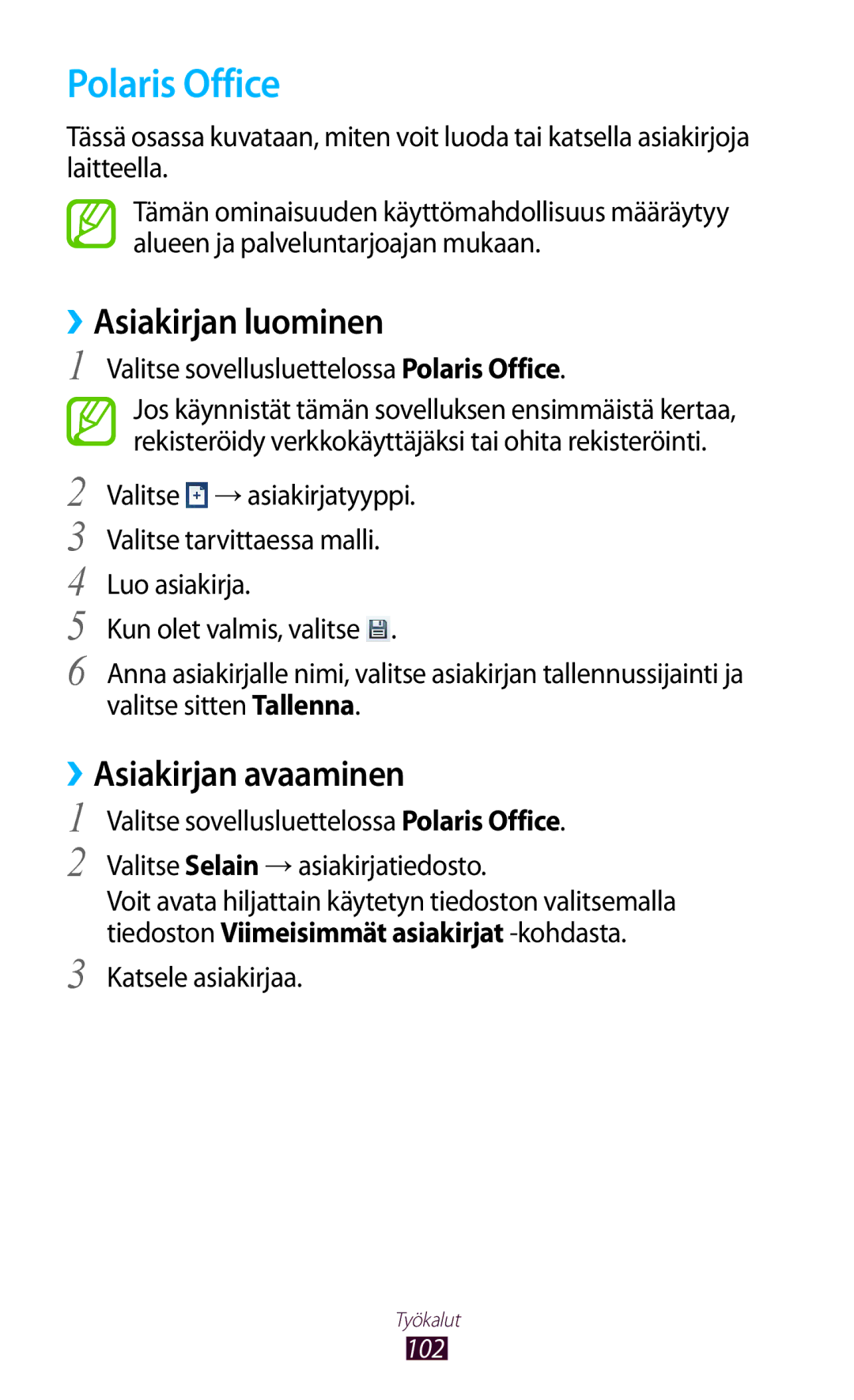 Samsung GT-P5110TSANEE, GT-P5110ZWANEE Polaris Office, ››Asiakirjan luominen, ››Asiakirjan avaaminen, Katsele asiakirjaa 