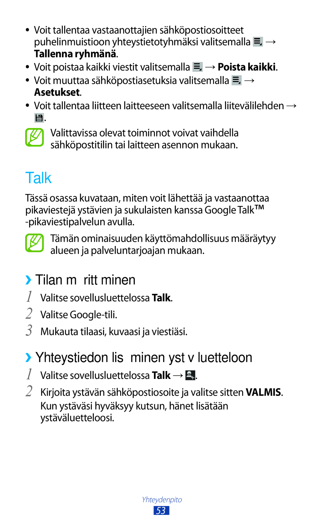 Samsung GT-P5110GRANEE, GT-P5110TSANEE manual Talk, ››Tilan määrittäminen, ››Yhteystiedon lisääminen ystäväluetteloon 