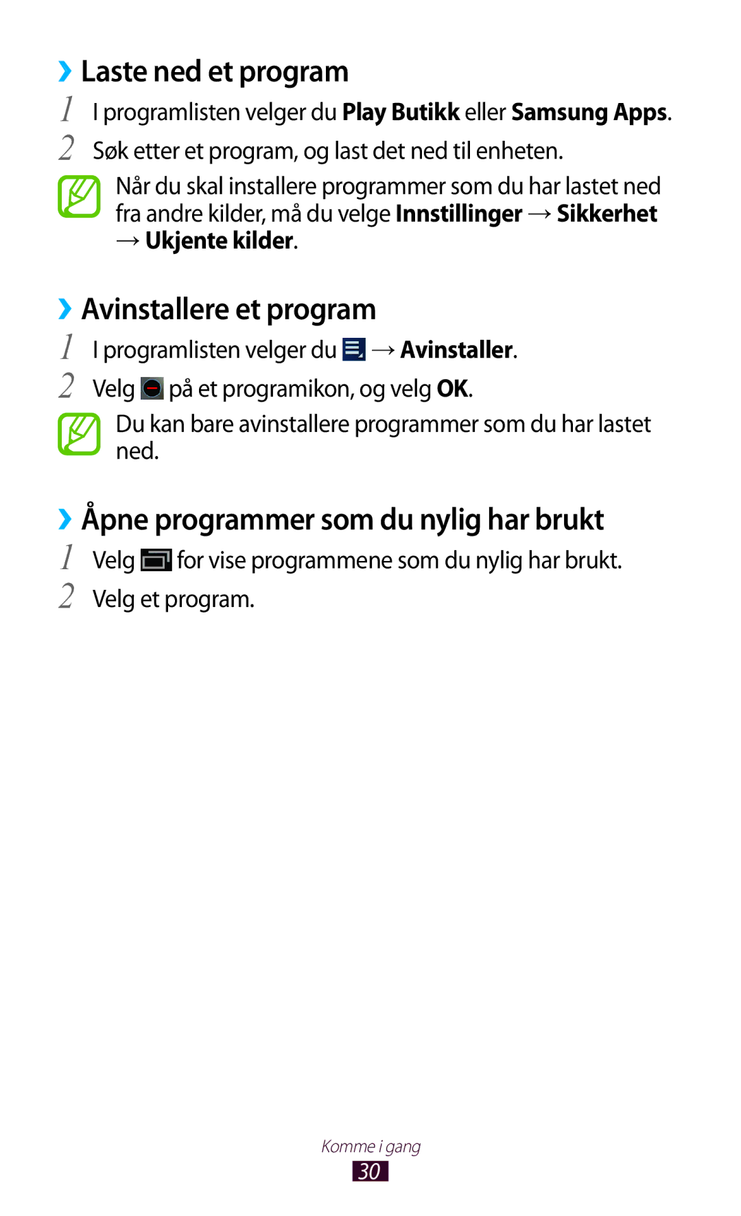 Samsung GT-P5110TSANEE manual ››Laste ned et program, ››Avinstallere et program, ››Åpne programmer som du nylig har brukt 