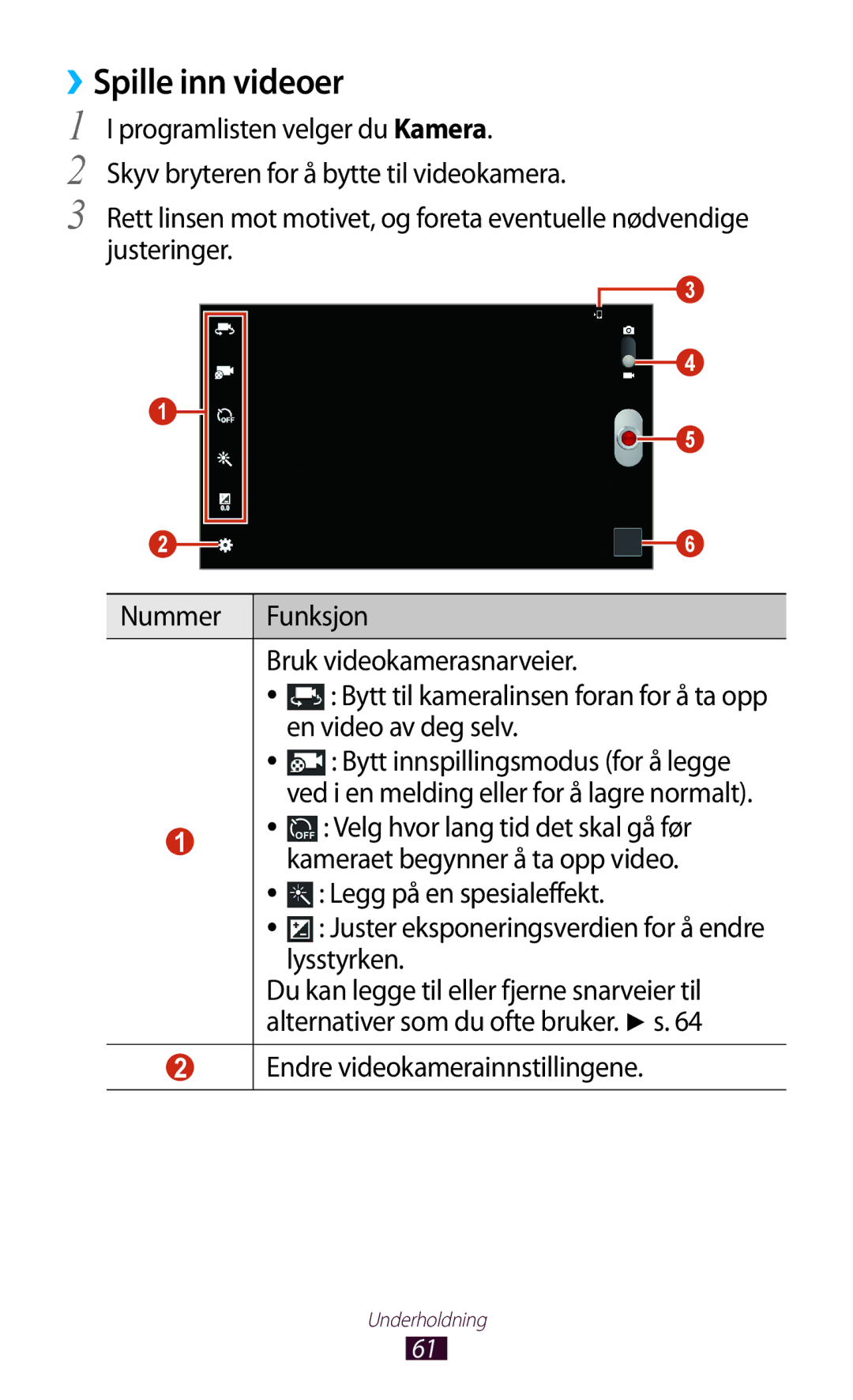 Samsung GT-P5110ZWANEE, GT-P5110TSANEE, GT-P5110GRANEE manual ››Spille inn videoer, Endre videokamerainnstillingene 