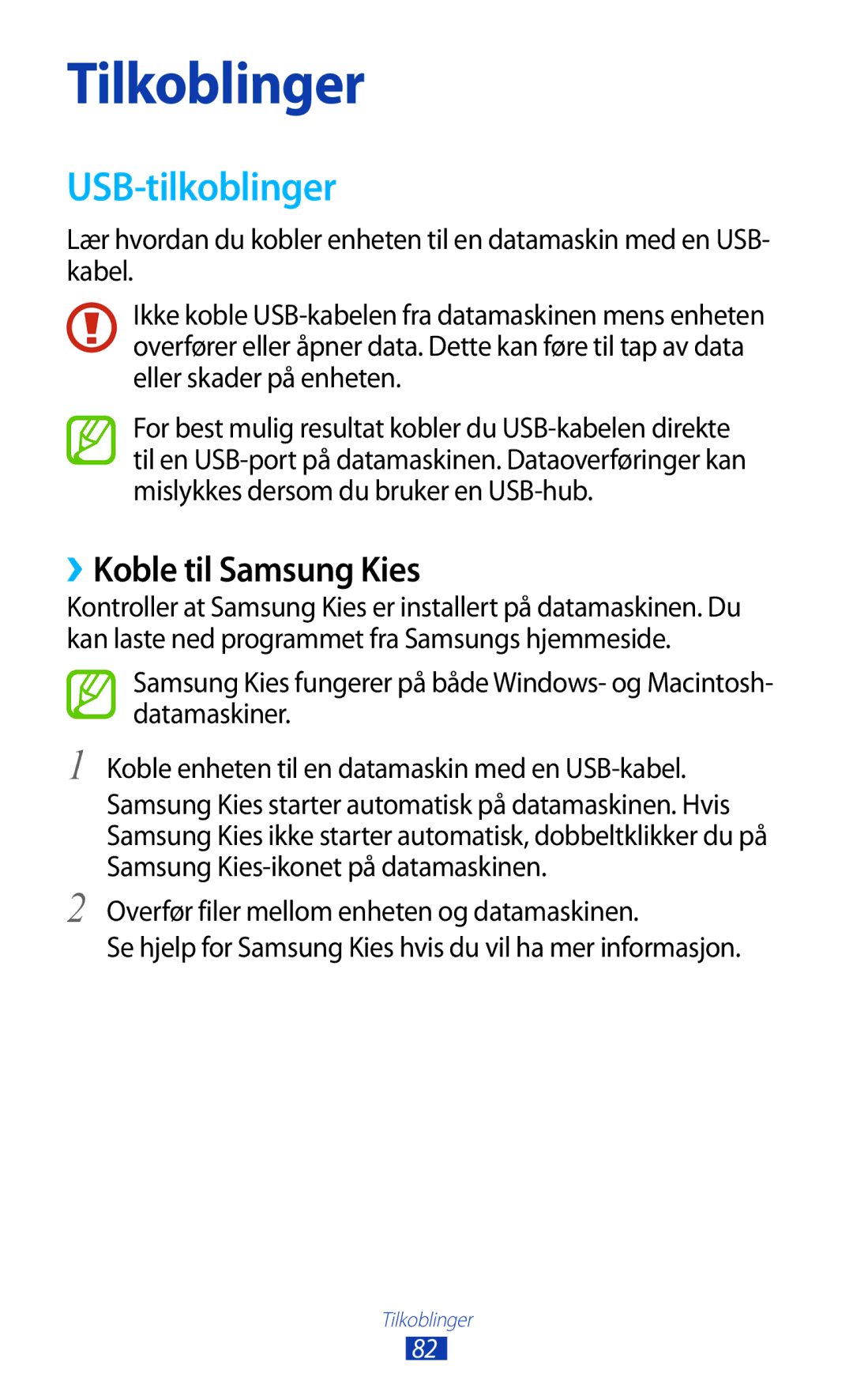 Samsung GT-P5110ZWANEE, GT-P5110TSANEE, GT-P5110GRANEE manual USB-tilkoblinger, ››Koble til Samsung Kies 