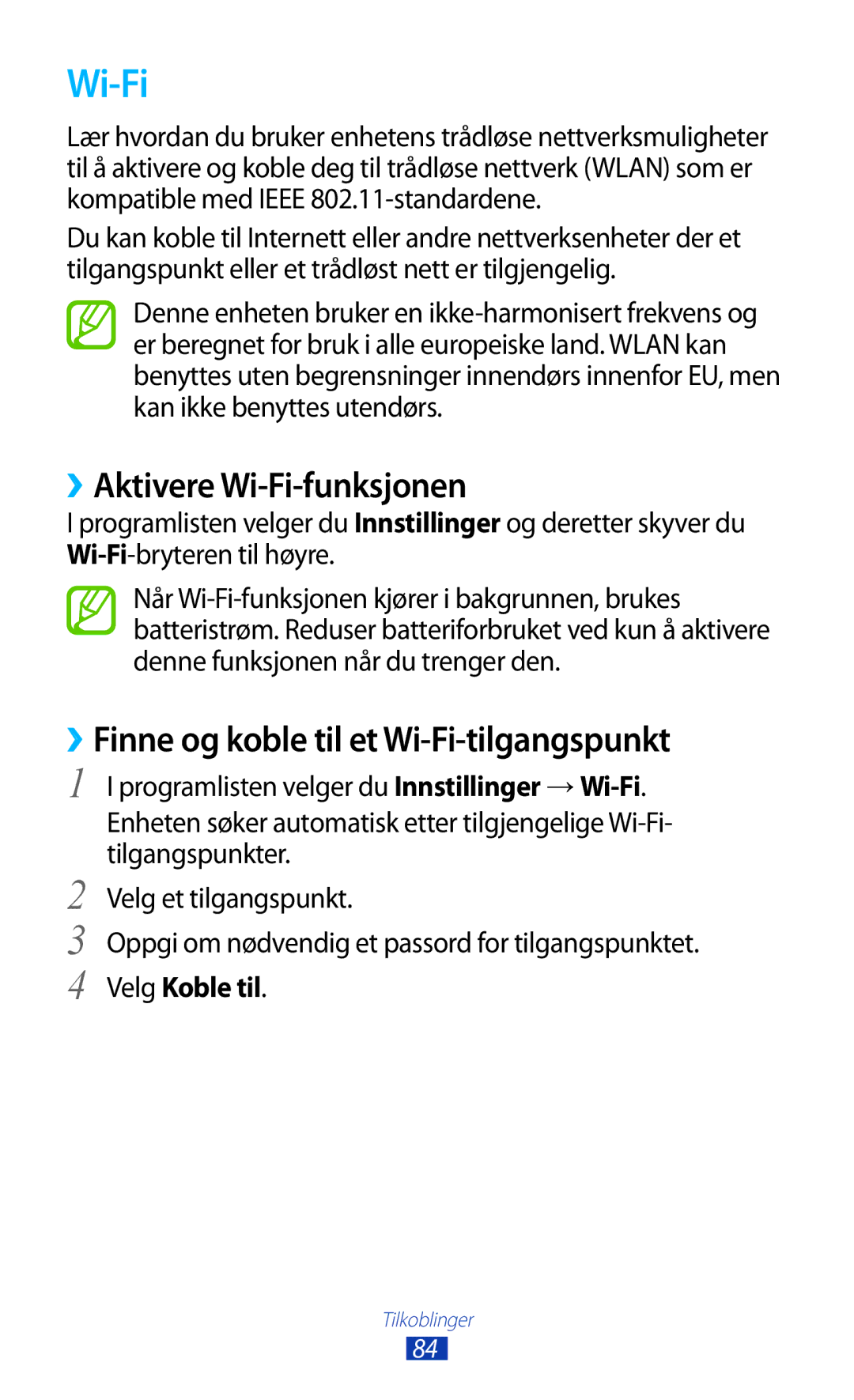 Samsung GT-P5110TSANEE manual ››Aktivere Wi-Fi-funksjonen, ››Finne og koble til et Wi-Fi-tilgangspunkt, Velg Koble til 