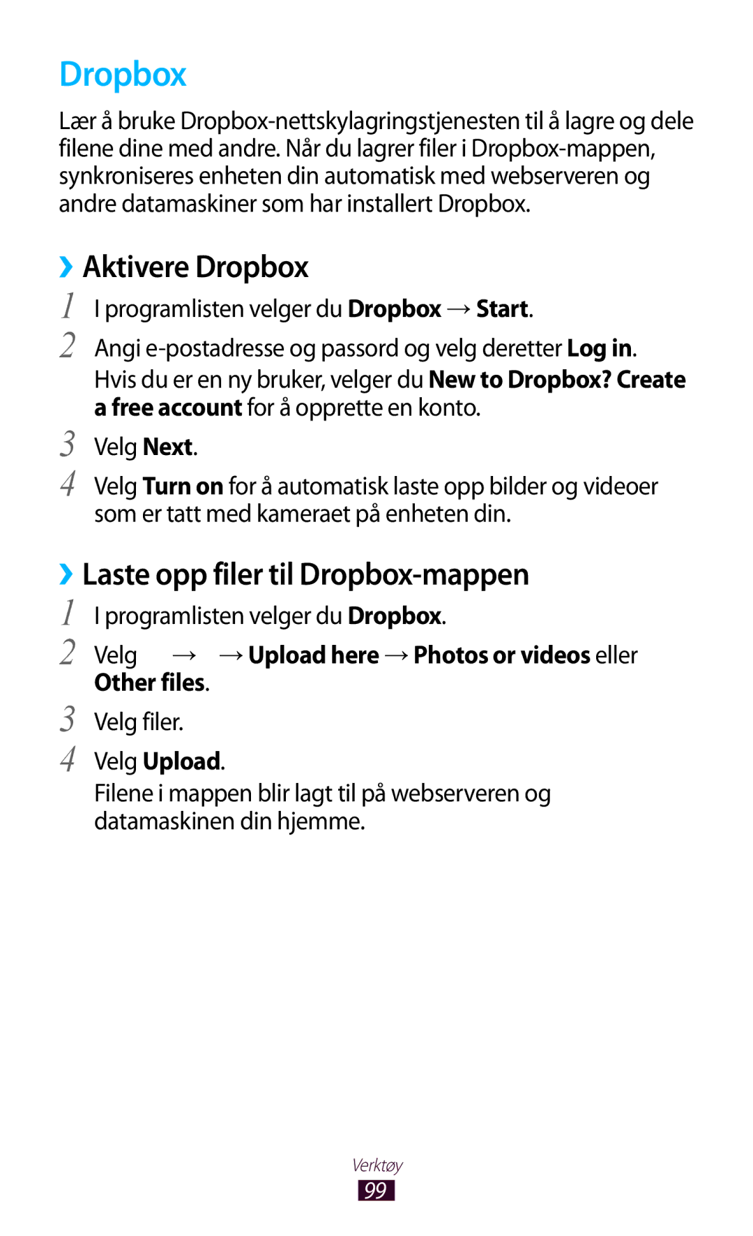 Samsung GT-P5110TSANEE, GT-P5110ZWANEE manual ››Aktivere Dropbox, ››Laste opp filer til Dropbox-mappen, Other files 
