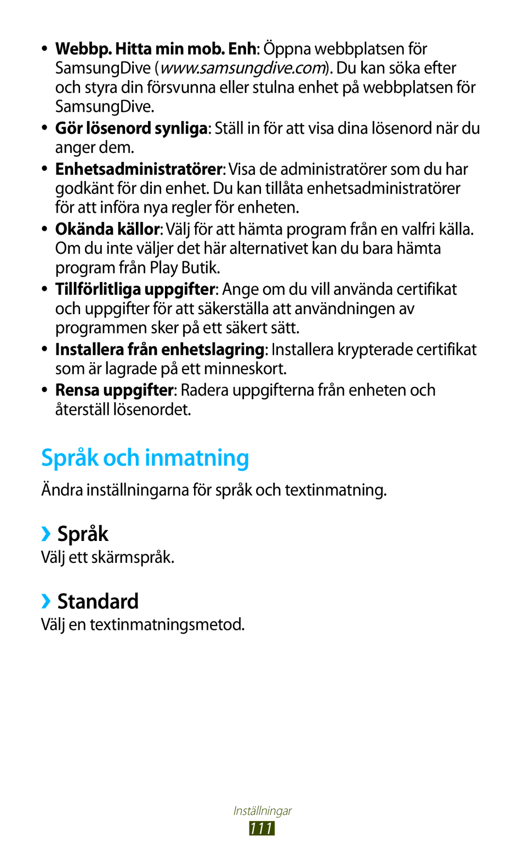 Samsung GT-P5110TSANEE manual Språk och inmatning, ››Språk, ››Standard, Ändra inställningarna för språk och textinmatning 