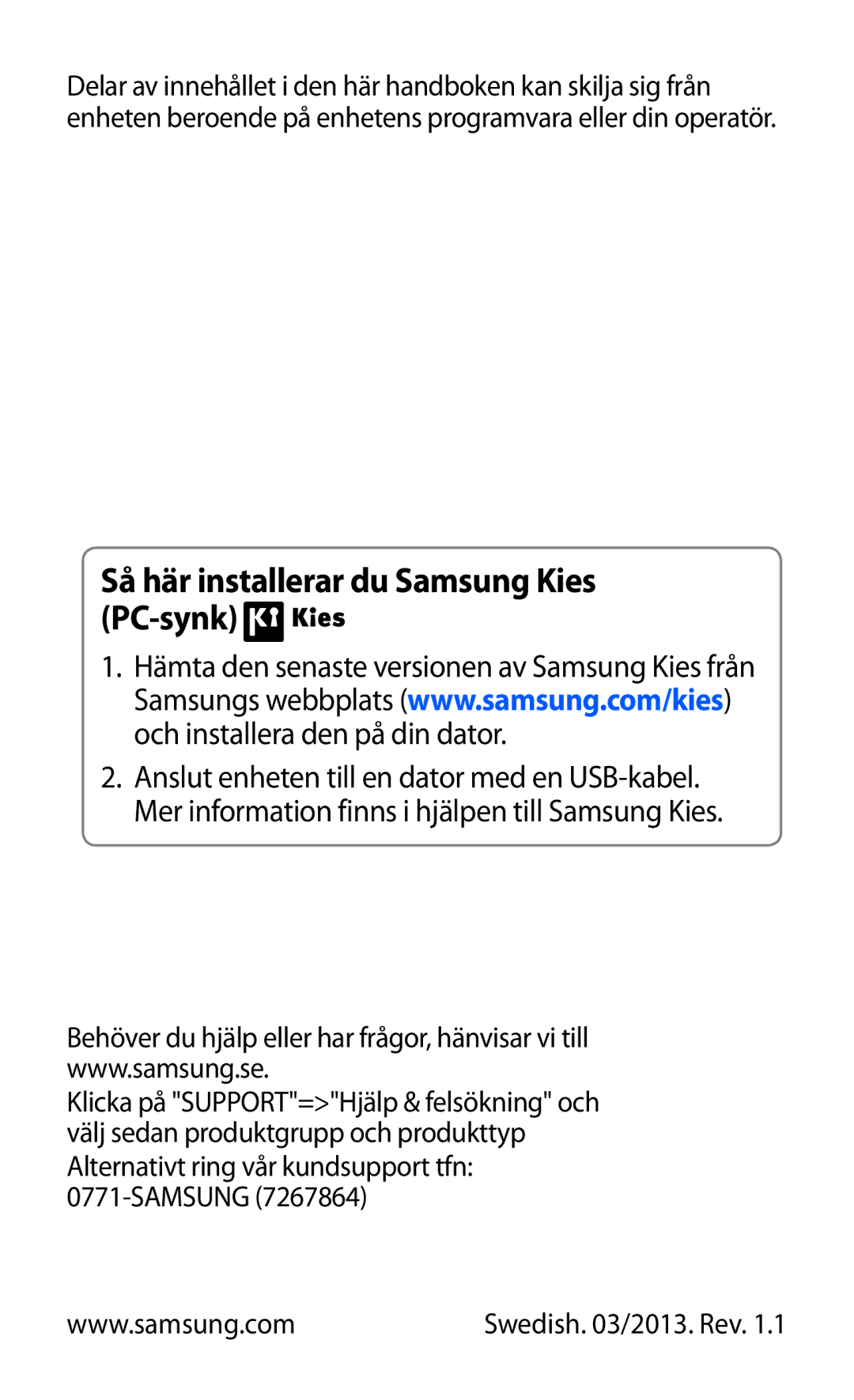 Samsung GT-P5110ZWANEE, GT-P5110TSANEE, GT-P5110GRANEE manual Så här installerar du Samsung Kies PC-synk 