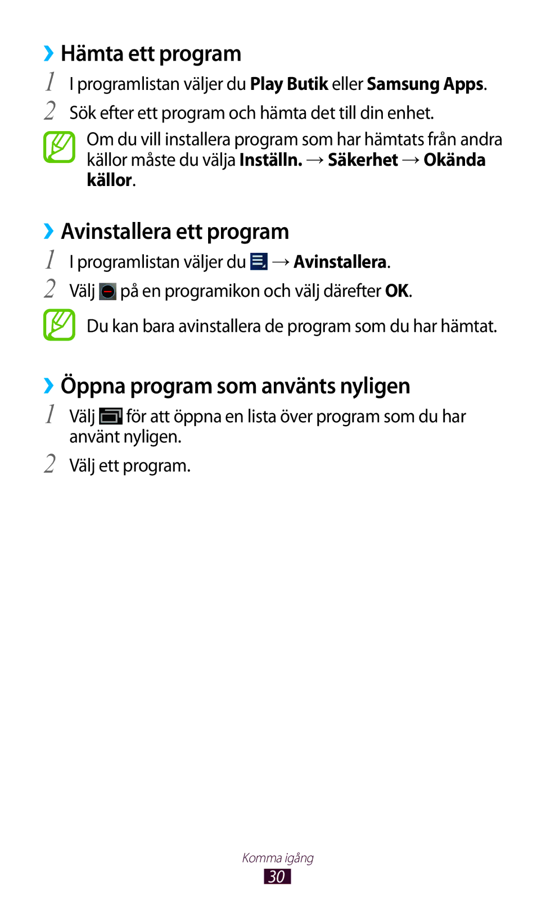 Samsung GT-P5110TSANEE manual ››Hämta ett program, ››Avinstallera ett program, ››Öppna program som använts nyligen 