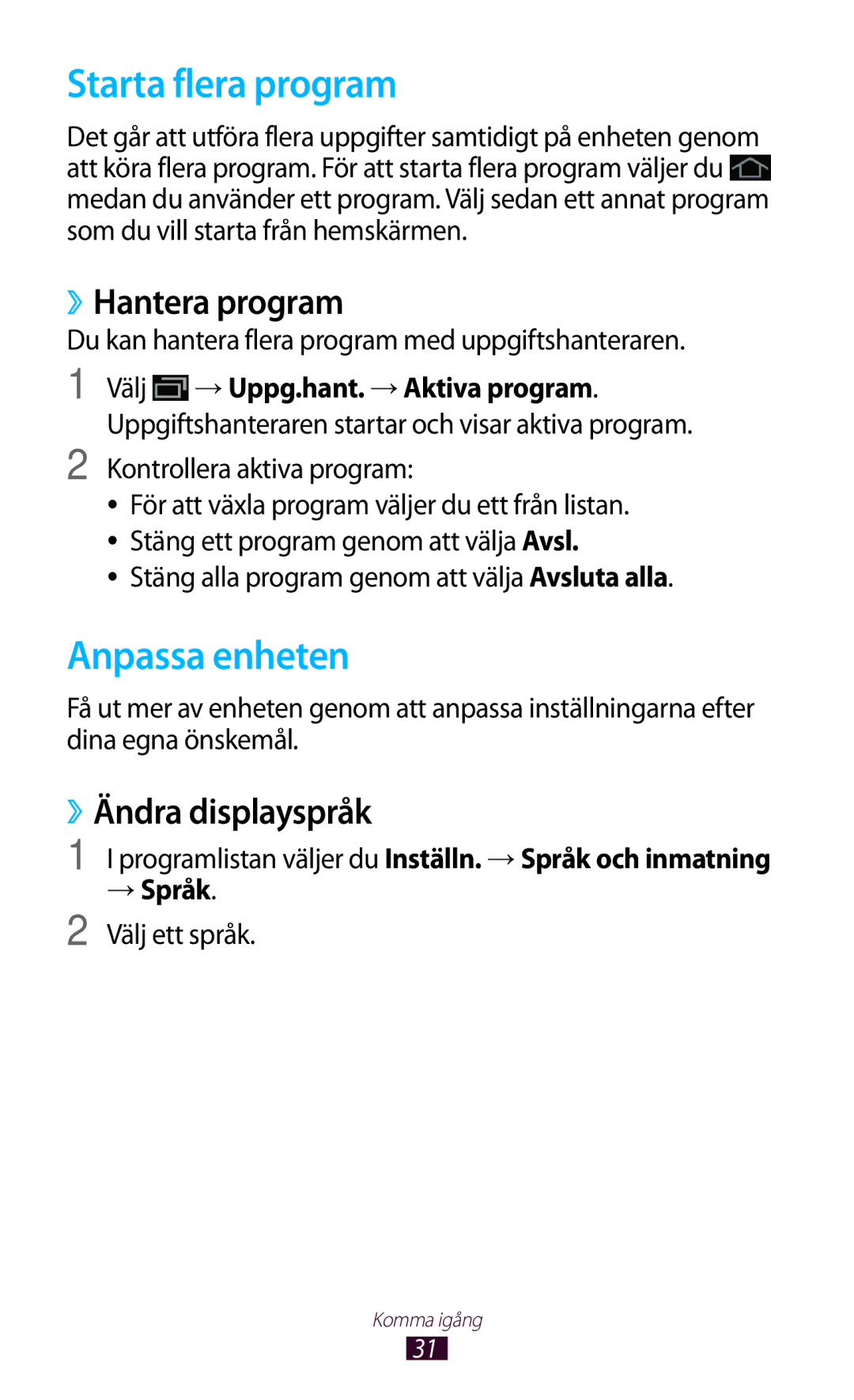 Samsung GT-P5110ZWANEE, GT-P5110TSANEE manual Starta flera program, Anpassa enheten, ››Hantera program, ››Ändra displayspråk 