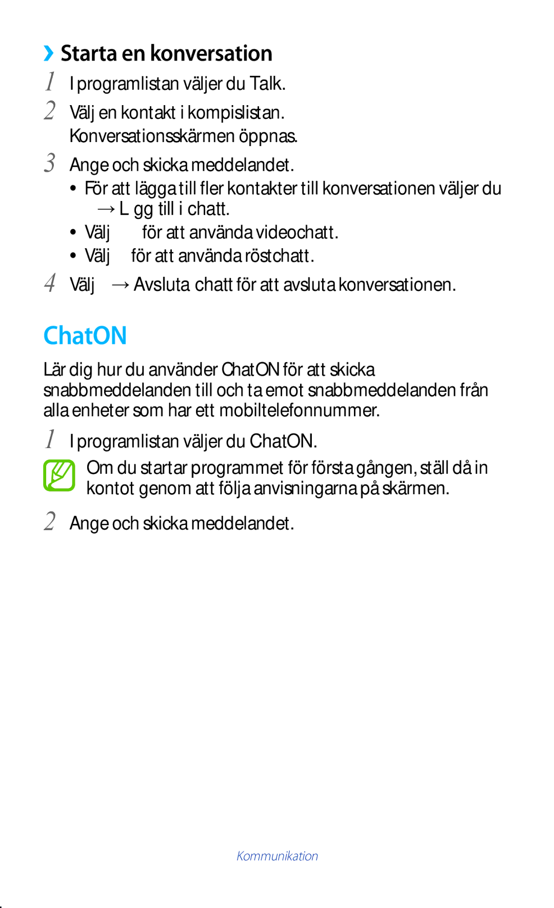 Samsung GT-P5110TSANEE, GT-P5110ZWANEE, GT-P5110GRANEE manual ChatON, ››Starta en konversation, →Lägg till i chatt 