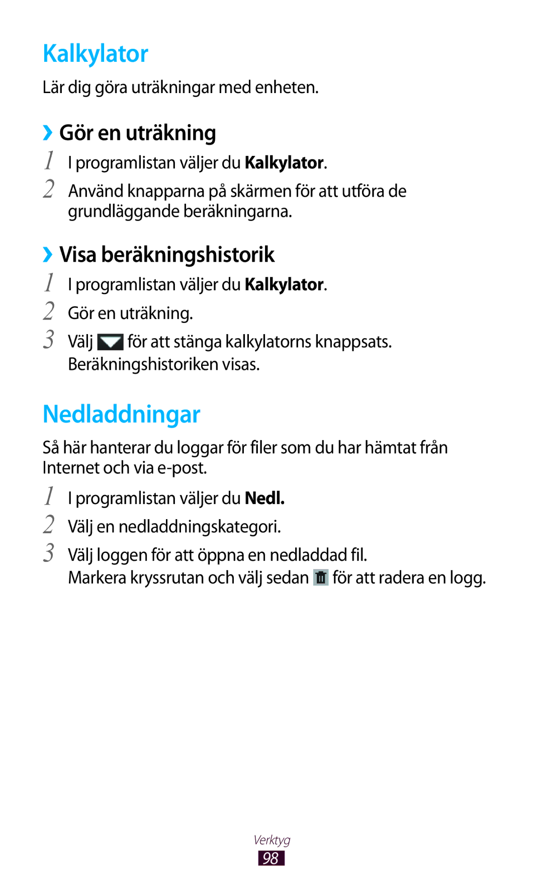 Samsung GT-P5110GRANEE, GT-P5110TSANEE manual Kalkylator, Nedladdningar, ››Gör en uträkning, ››Visa beräkningshistorik 