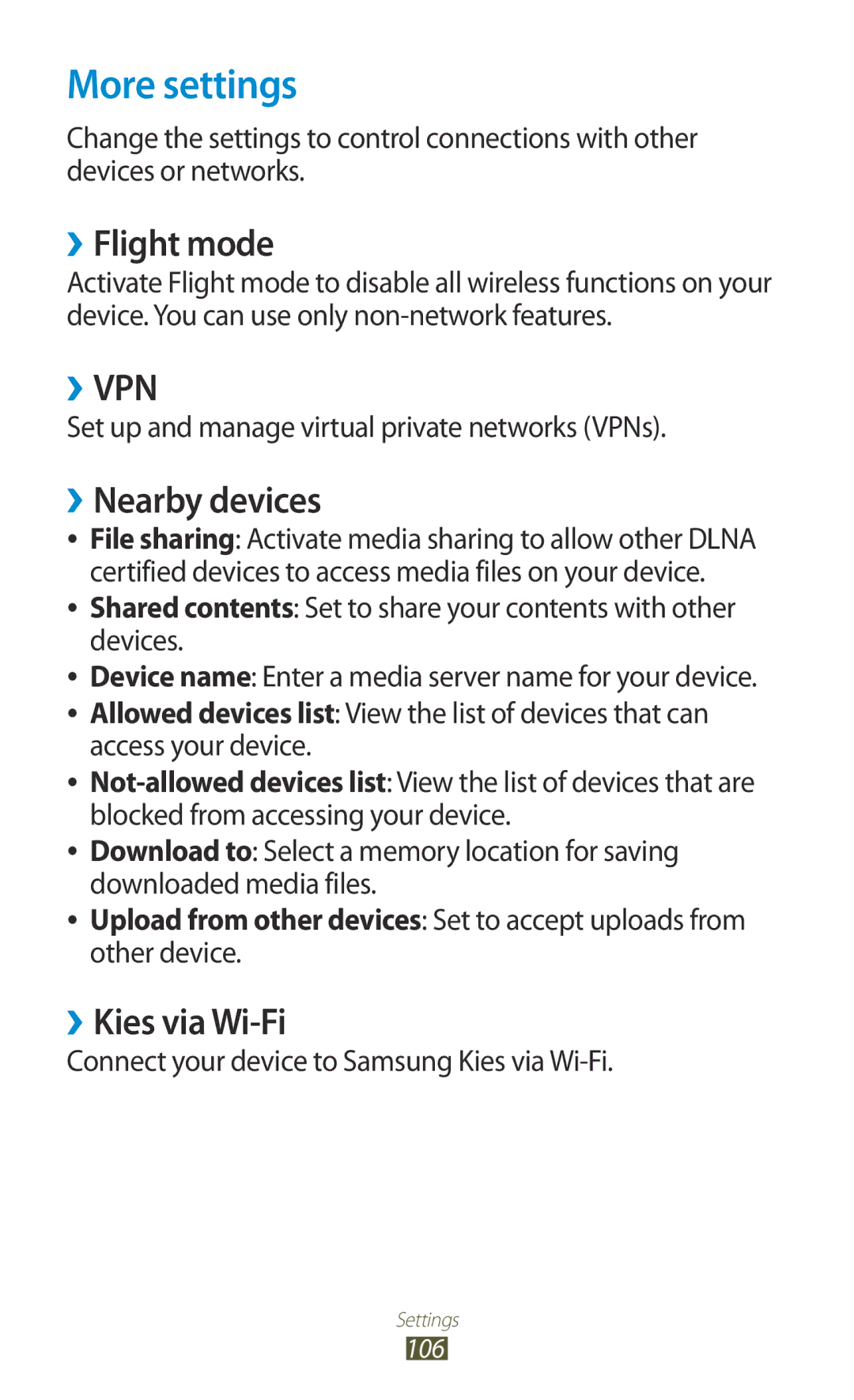 Samsung GT-P5110ZWAEUR, GT-P5110TSATUR, GT-P5110GRAATO More settings, ››Flight mode, ››Nearby devices, ››Kies via Wi-Fi 