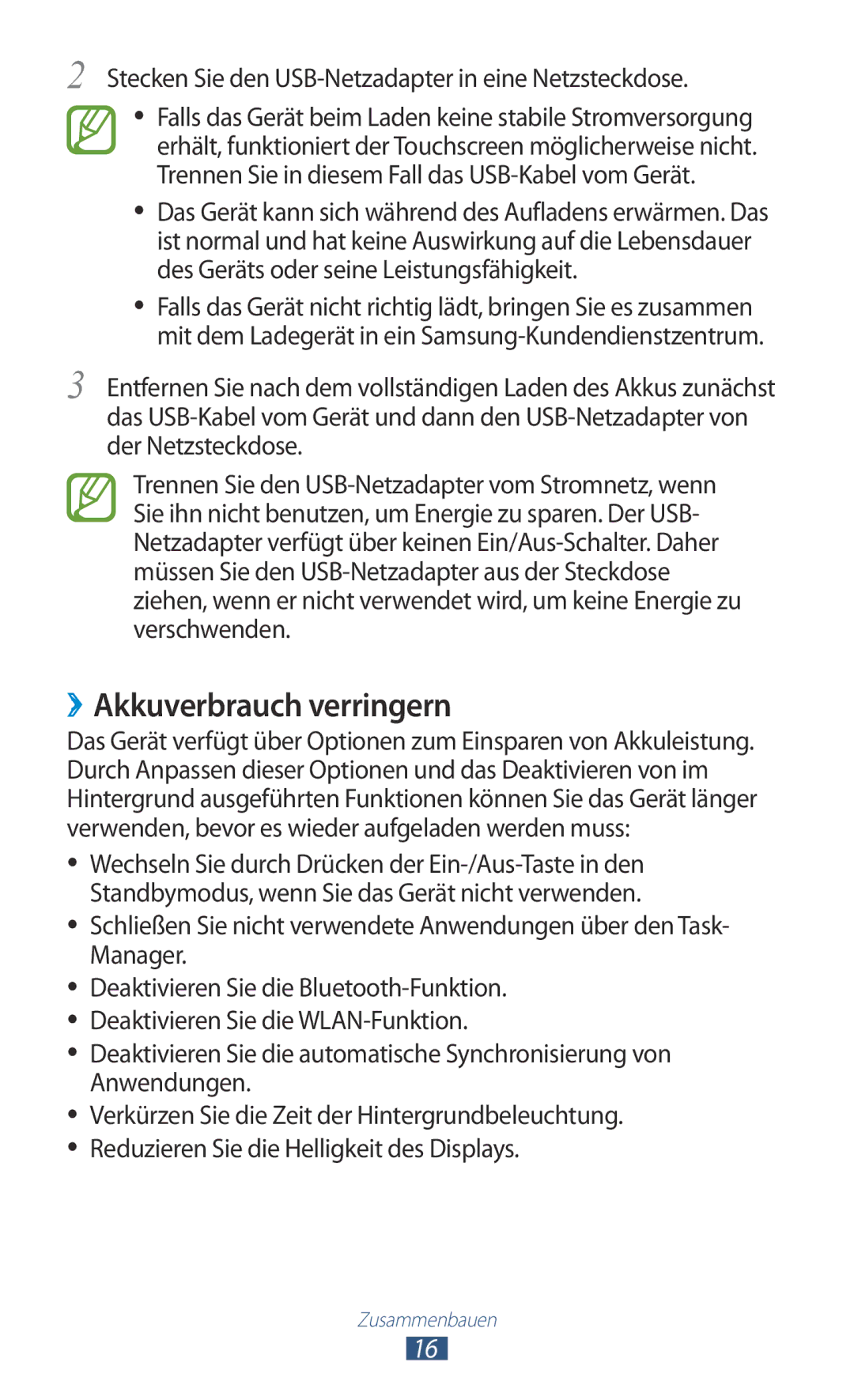 Samsung GT-P5110ZWAITV, GT-P5110TSATUR ››Akkuverbrauch verringern, Stecken Sie den USB-Netzadapter in eine Netzsteckdose 