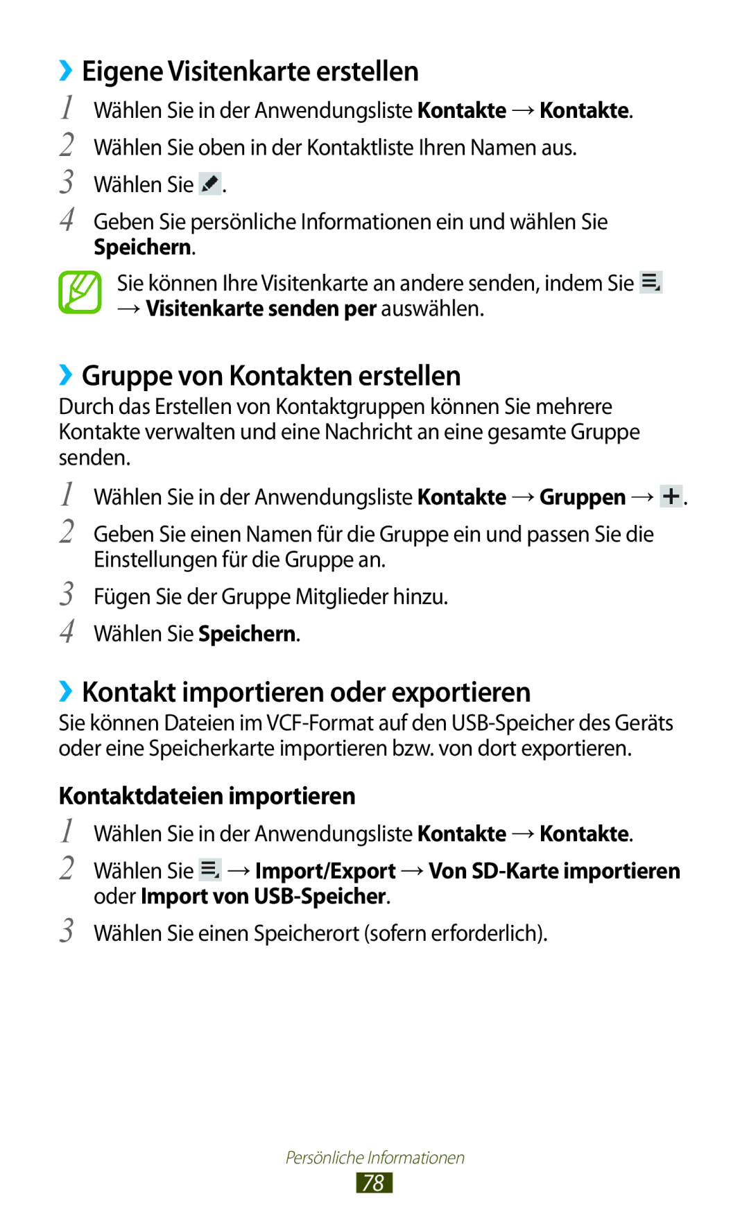 Samsung GT-P5110GRADBT, GT-P5110TSATUR, GT-P5110GRAATO ››Eigene Visitenkarte erstellen, ››Gruppe von Kontakten erstellen 