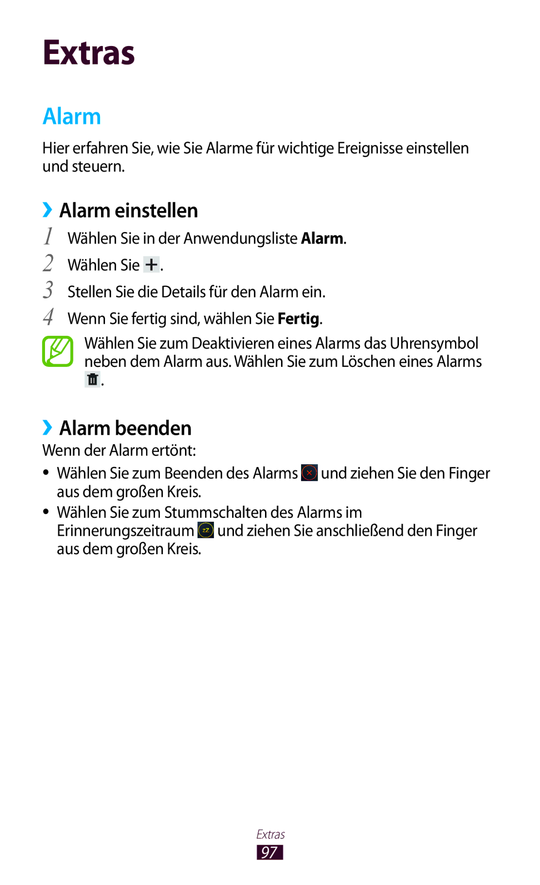 Samsung GT-P5110TSAXEF manual ››Alarm einstellen, ››Alarm beenden, Wählen Sie in der Anwendungsliste Alarm. Wählen Sie 