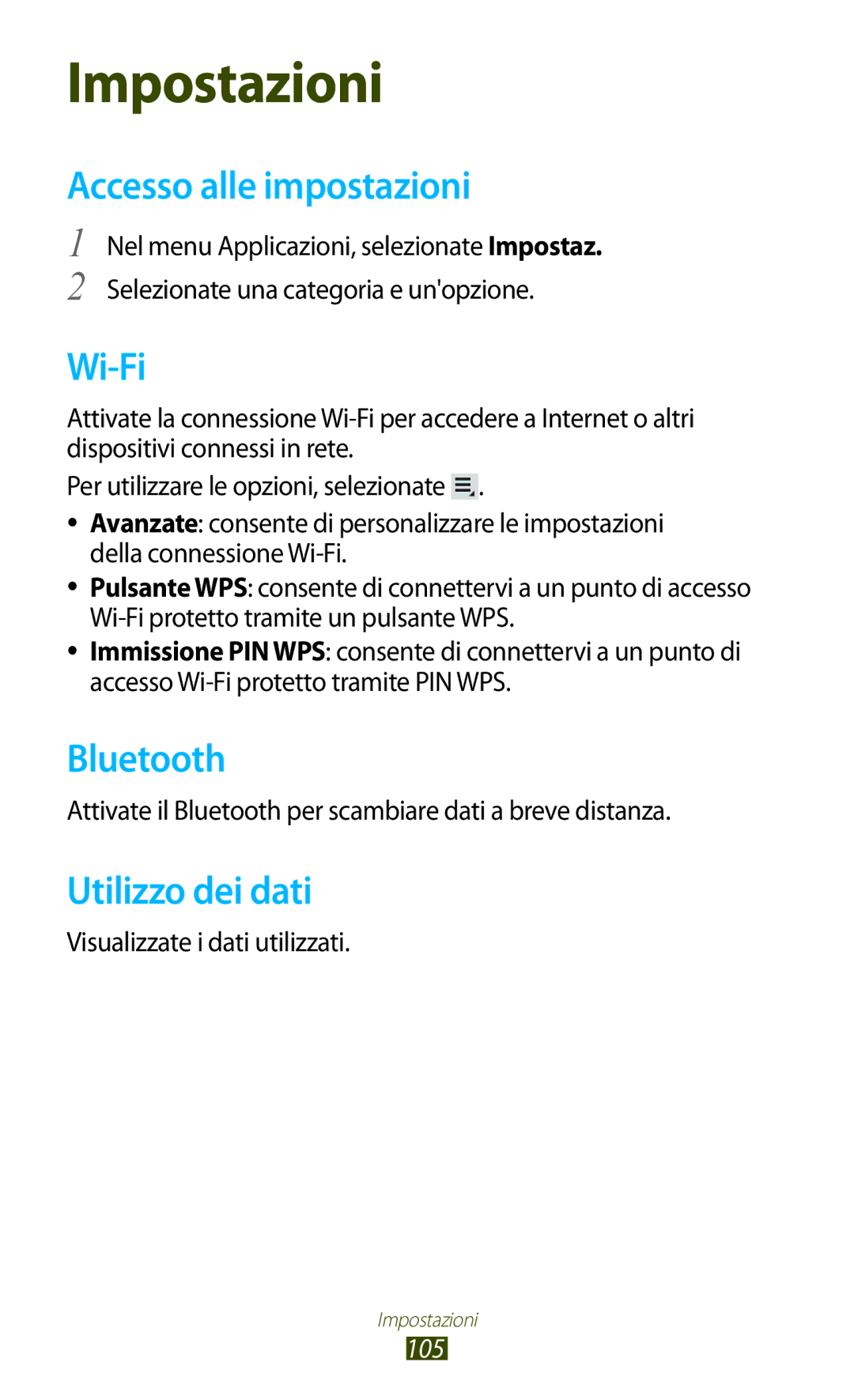 Samsung GT-P5110ZWAXEO, GT-P5110ZWAITV manual Accesso alle impostazioni, Utilizzo dei dati, Visualizzate i dati utilizzati 