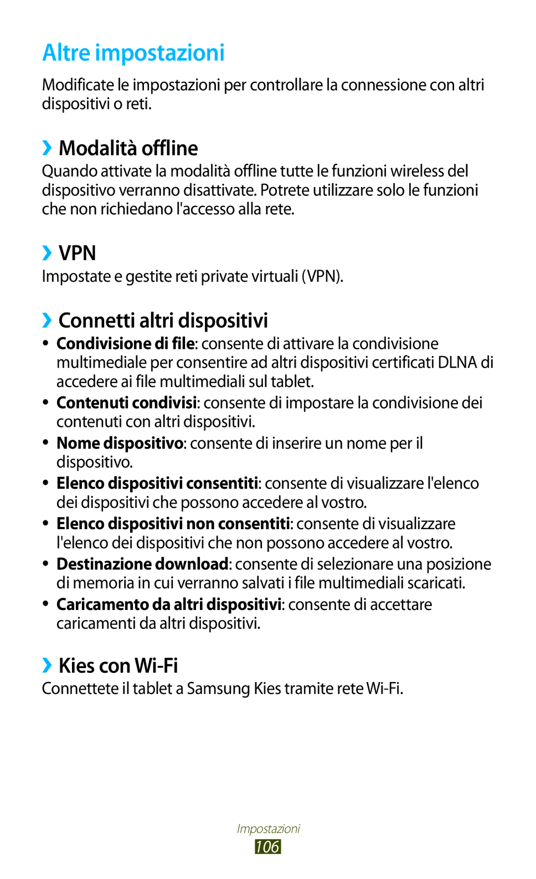 Samsung GT-P5110ZWAITV manual Altre impostazioni, ››Modalità offline, ››Connetti altri dispositivi, ››Kies con Wi-Fi 