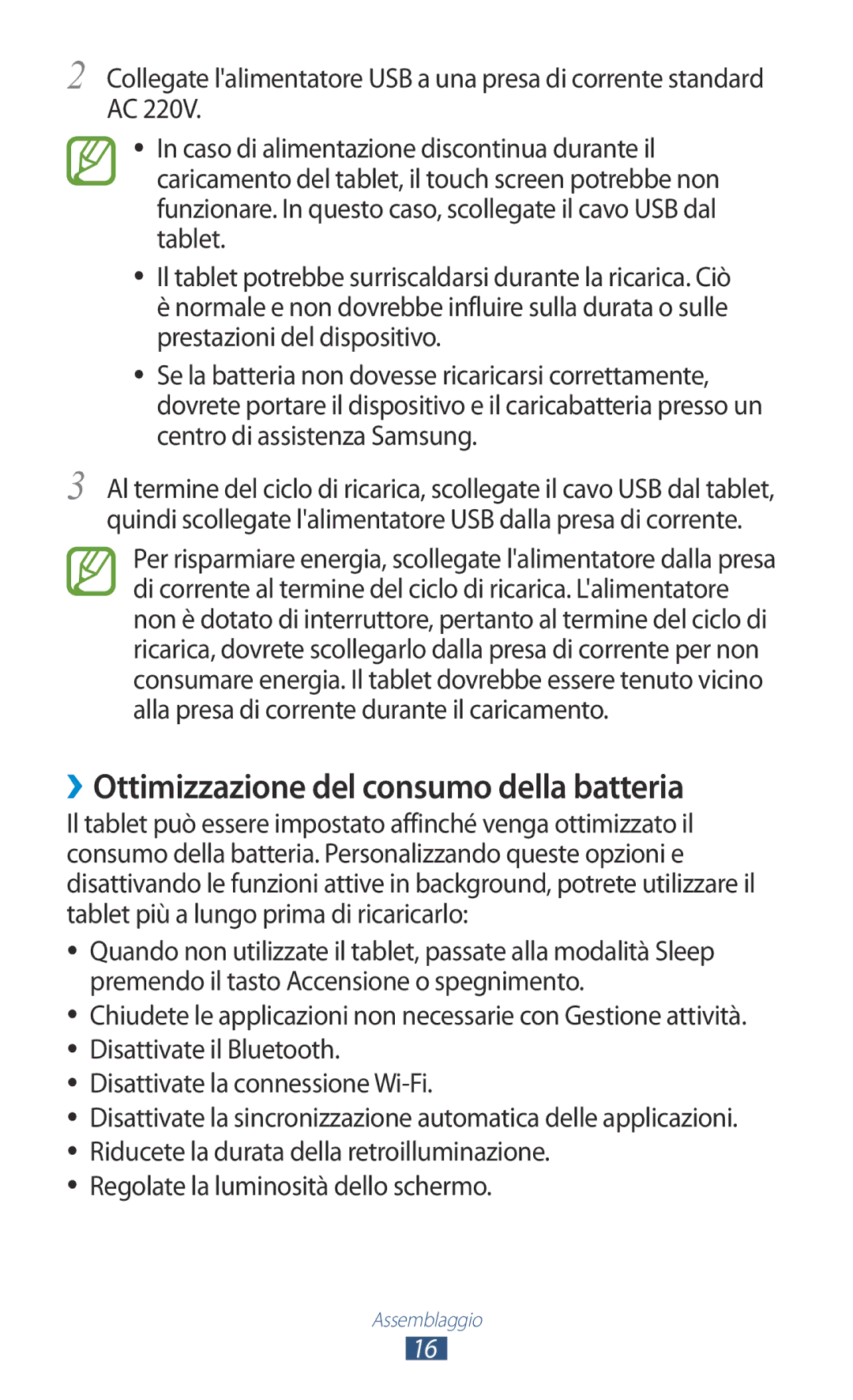 Samsung GT-P5110ZWAITV, GT-P5110ZWAXEO ››Ottimizzazione del consumo della batteria, Regolate la luminosità dello schermo 