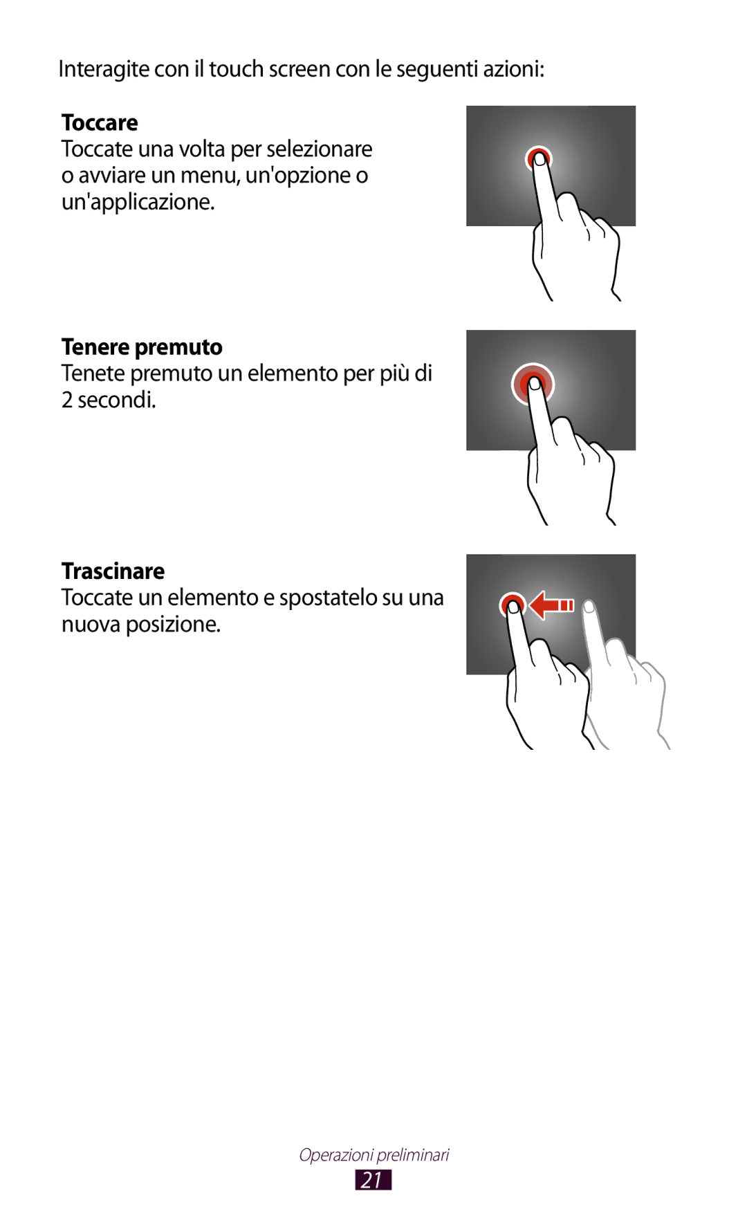 Samsung GT-P5110ZWAXEO, GT-P5110ZWAITV manual Toccare, Tenere premuto, Trascinare 