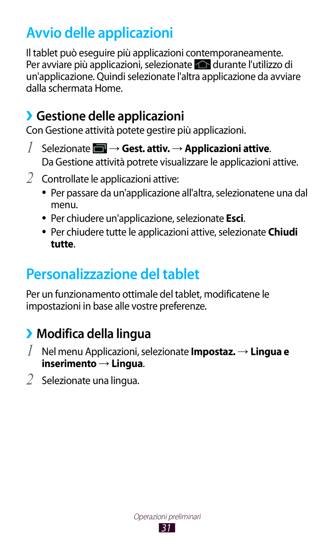 Samsung GT-P5110ZWAXEO manual Avvio delle applicazioni, Personalizzazione del tablet, ››Gestione delle applicazioni 