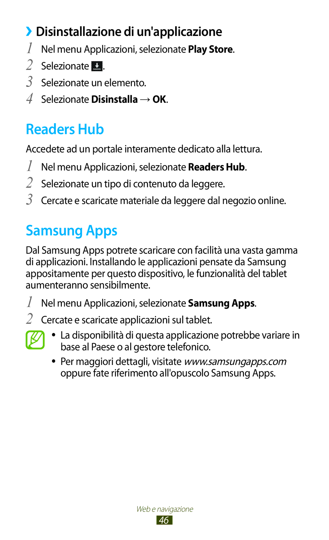 Samsung GT-P5110ZWAITV, GT-P5110ZWAXEO Readers Hub, Samsung Apps, Accedete ad un portale interamente dedicato alla lettura 