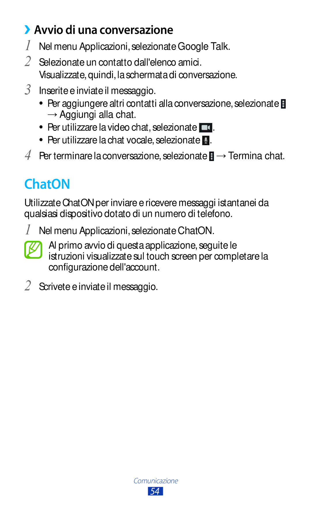 Samsung GT-P5110ZWAITV manual ChatON, ››Avvio di una conversazione, Nel menu Applicazioni, selezionate Google Talk 