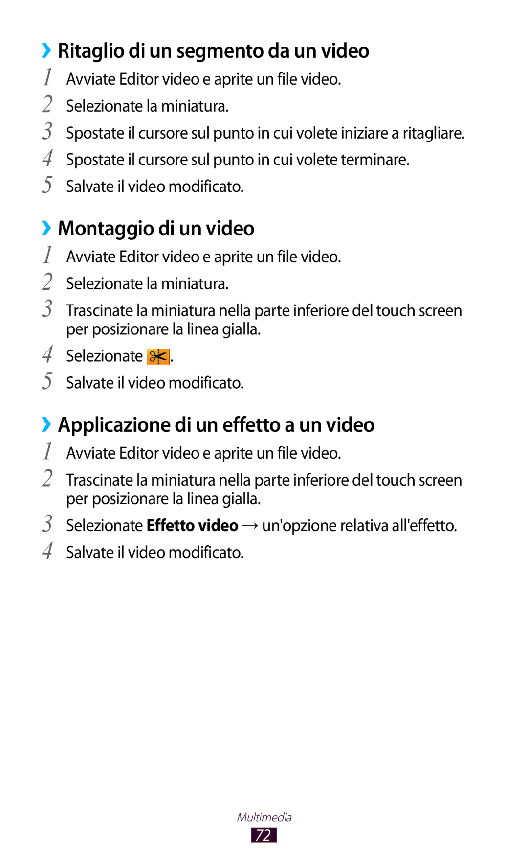 Samsung GT-P5110ZWAITV, GT-P5110ZWAXEO manual ››Ritaglio di un segmento da un video, ››Montaggio di un video 