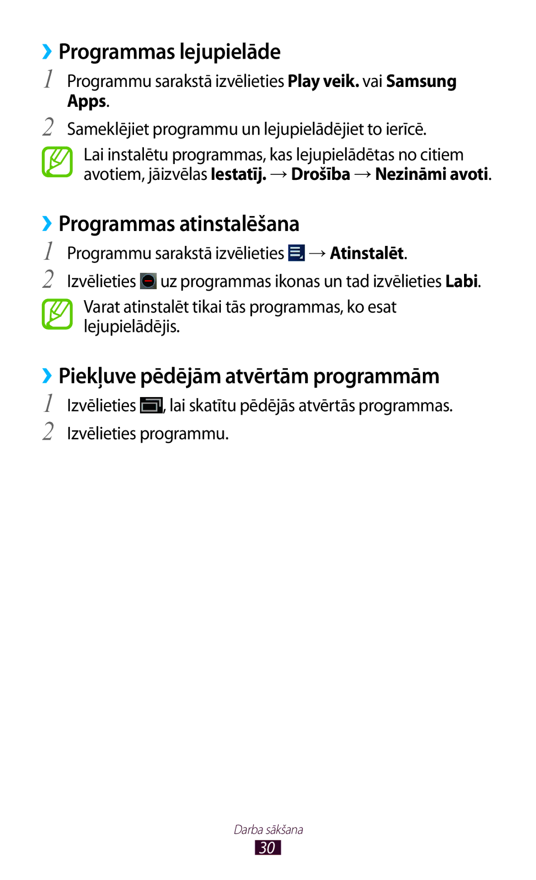 Samsung GT-P5110ZWASEB ››Programmas lejupielāde, ››Programmas atinstalēšana, ››Piekļuve pēdējām atvērtām programmām, Apps 